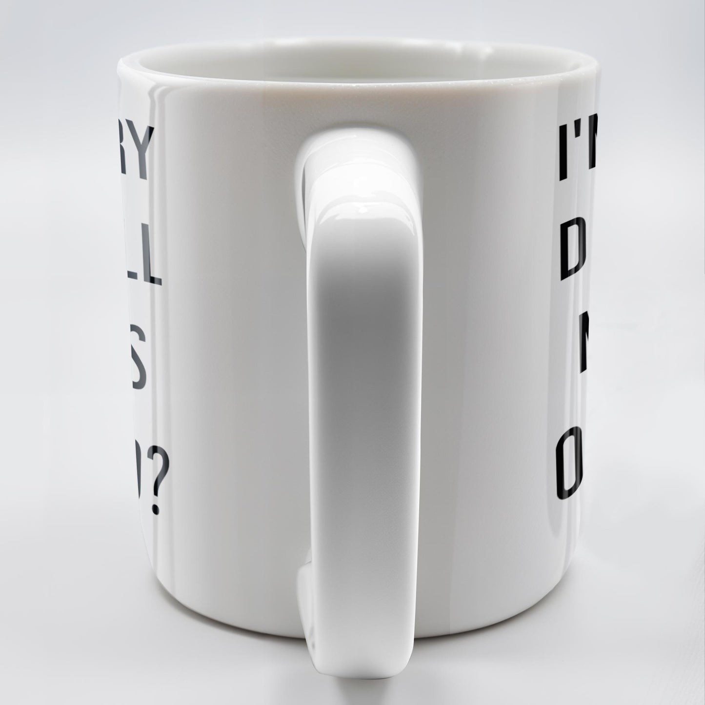 I'm Sorry Did I Roll My Eyes Out Loud Humorous Quote Mug