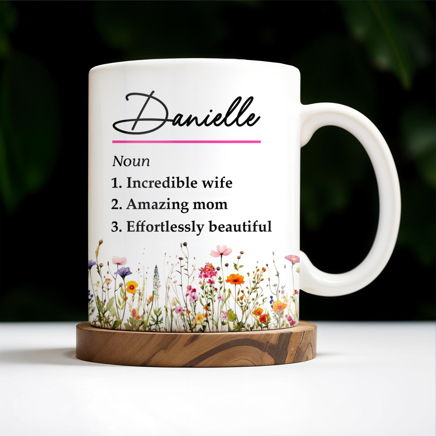 Incredible Wife Amazing Mom Effortlessly Beautiful With Wildflowers