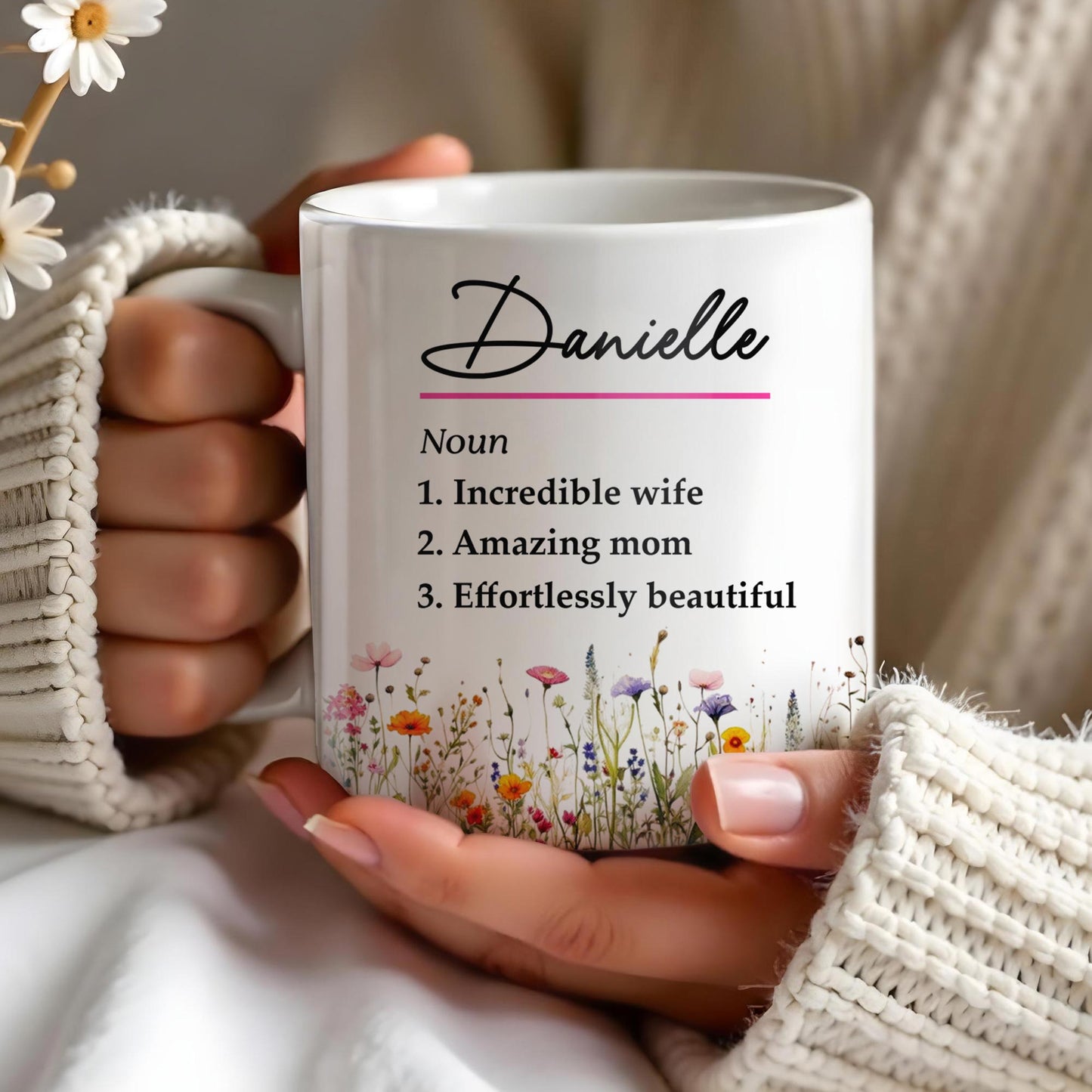 Incredible Wife Amazing Mom Effortlessly Beautiful With Wildflowers
