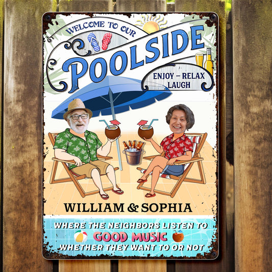 Welcome To Our Poolside Enjoy Relax Laugh