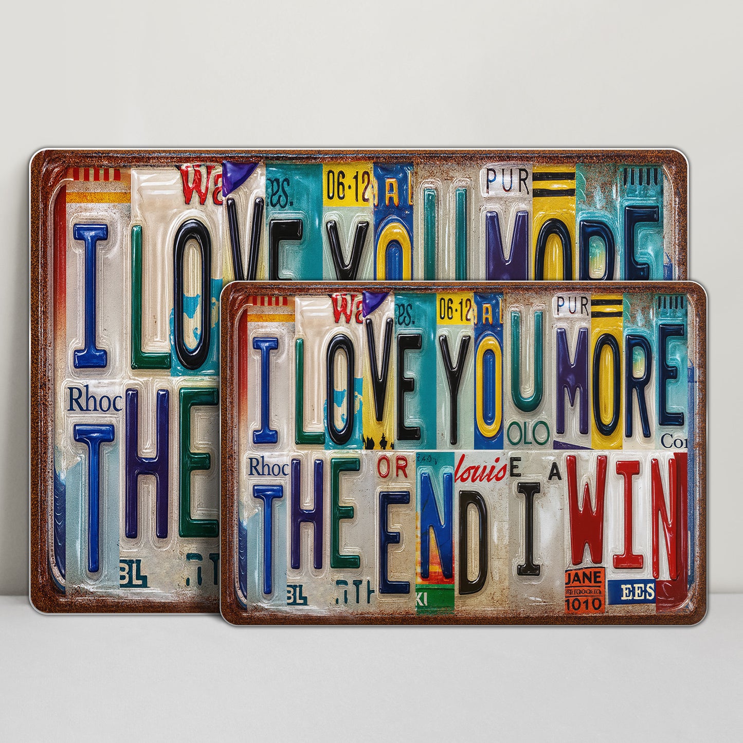 I Love You More The End I Win License Plates Design - Personalized Metal Sign - CPL069_MSIGN
