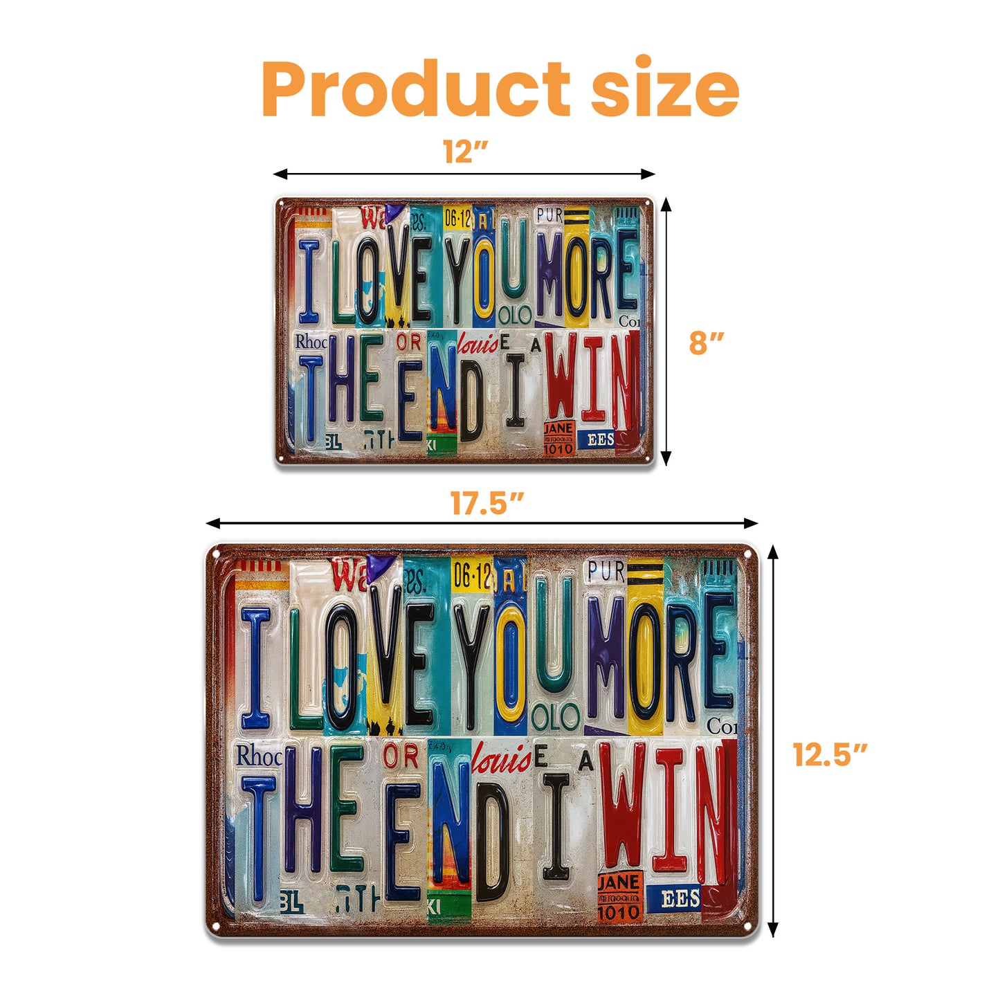 I Love You More The End I Win License Plates Design - Personalized Metal Sign - CPL069_MSIGN