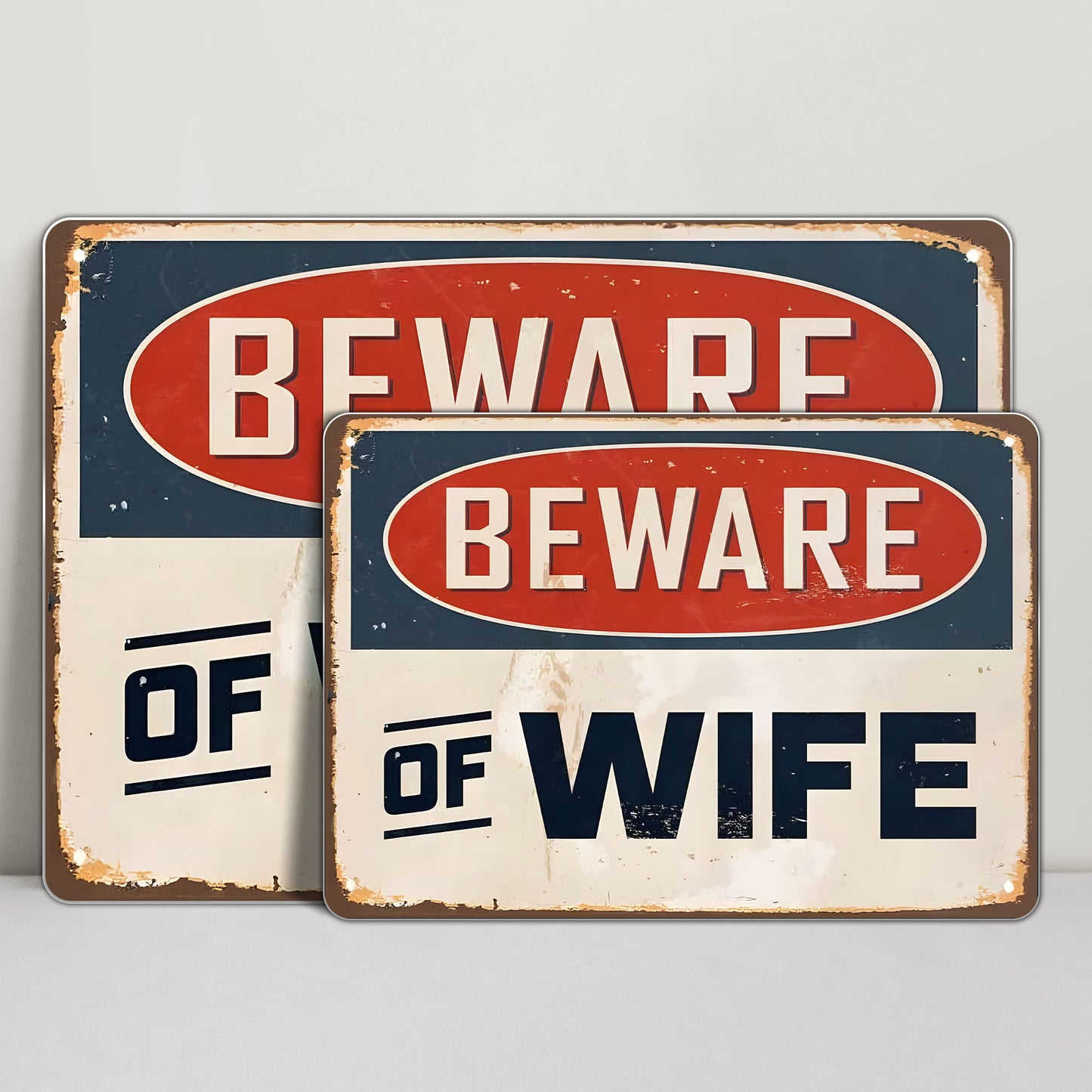 Beware Of Wife Humorous Sign