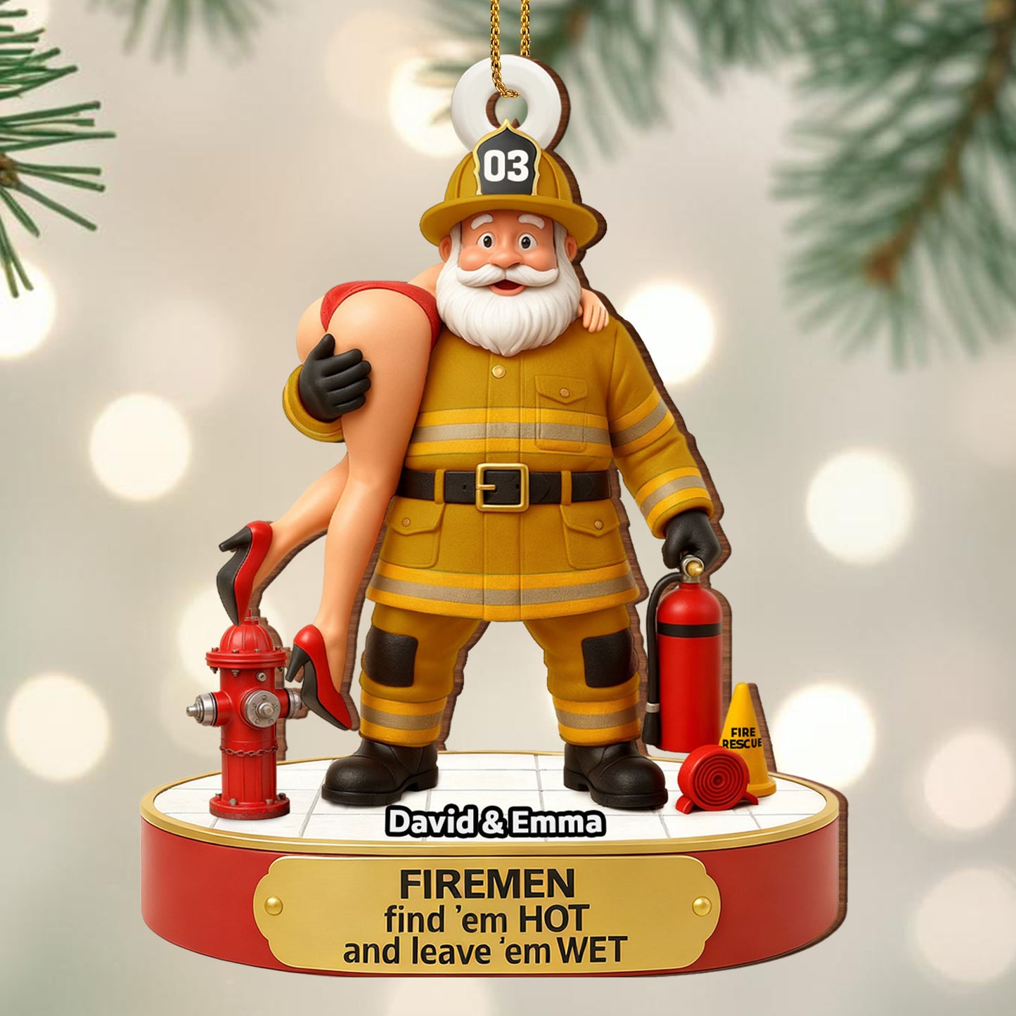 Firemen Find 'Em Hot And Leave 'Em Wet Ornament