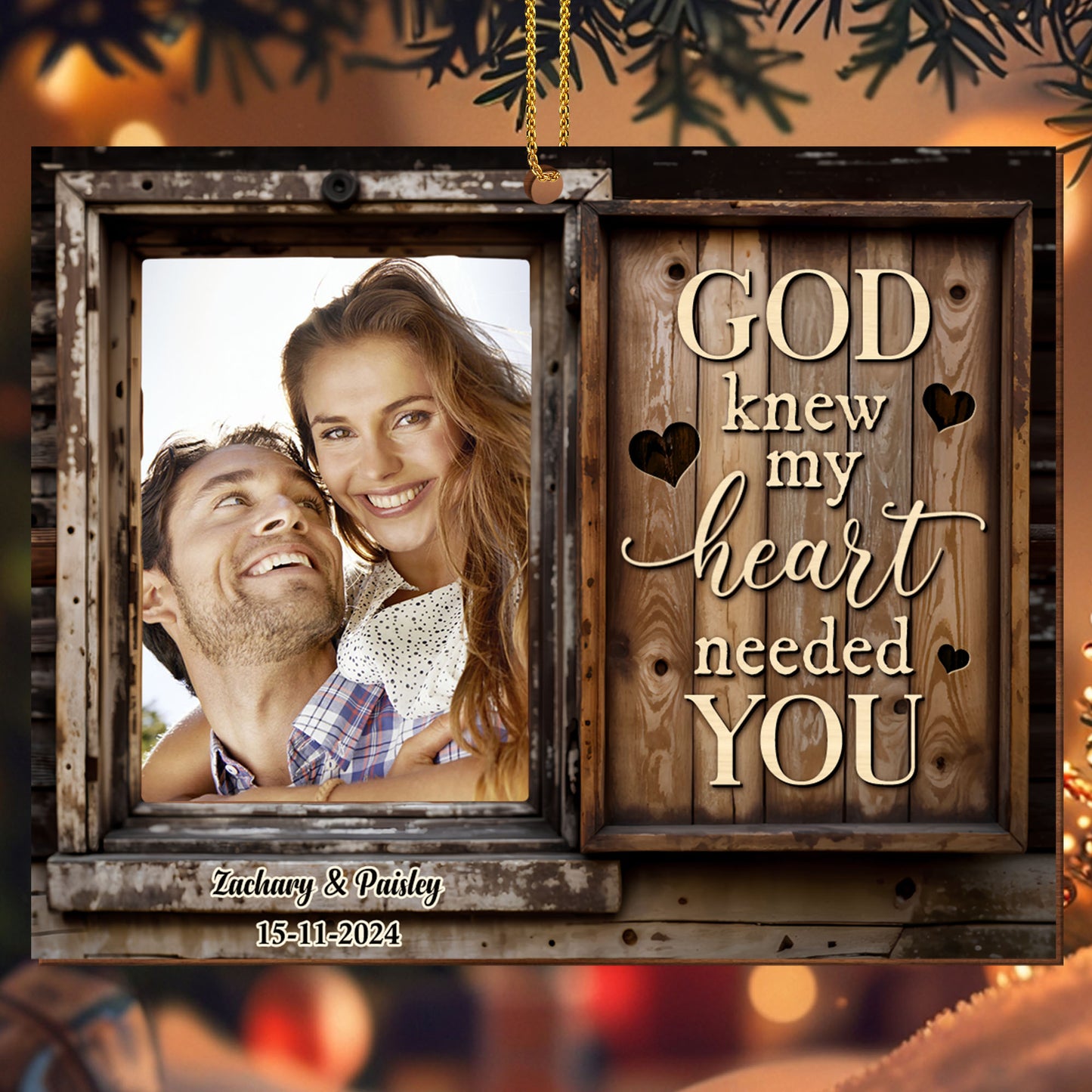 God Knew My Heart Needed You Personalized Ornament