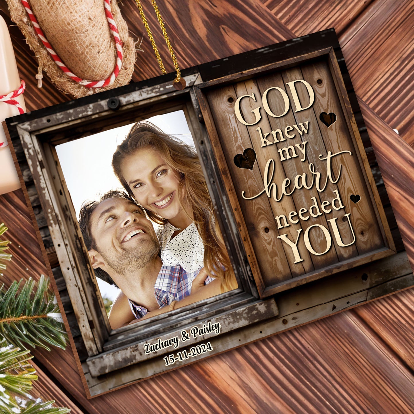 God Knew My Heart Needed You Personalized Ornament