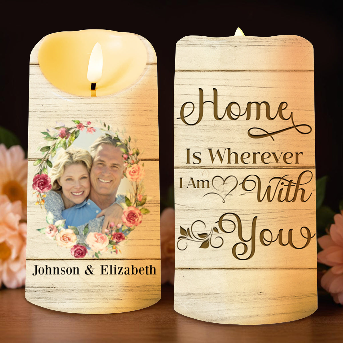 Home Is Wherever I Am With You, Flowers And Hearts Design