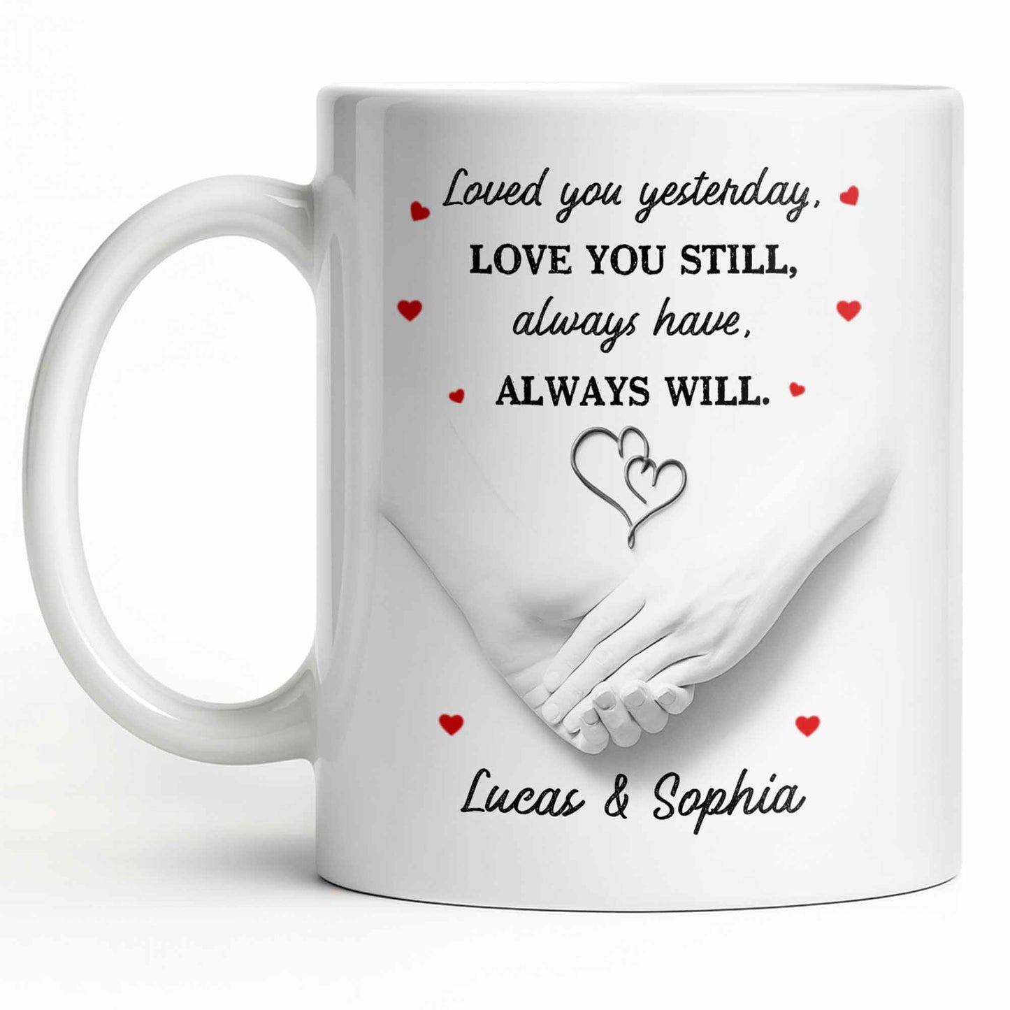 Loved You Yesterday, Love You Still, Hearts And Holding Hands