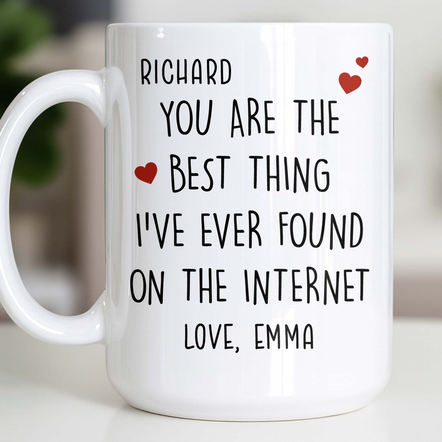 You Are The Best Thing I've Ever Found On The Internet