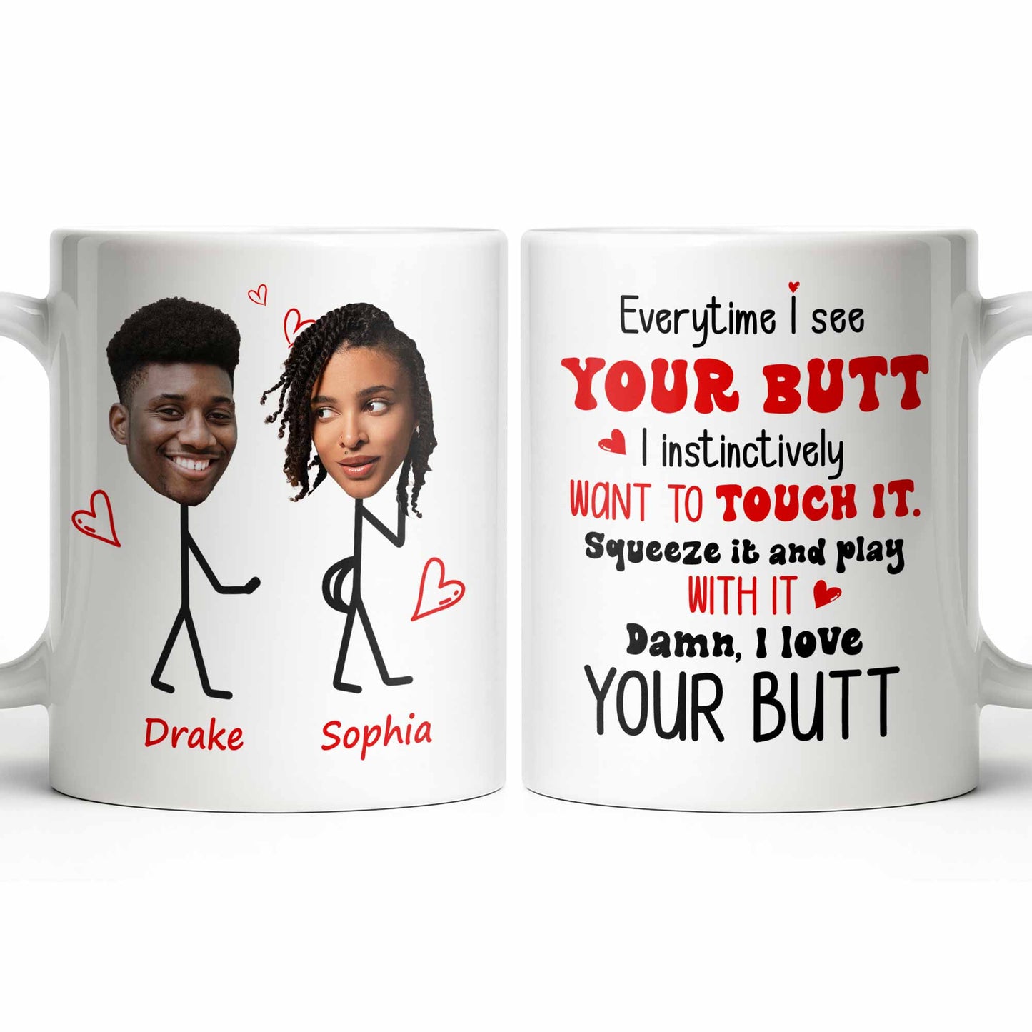 Everytime I See Your Butt, I Want To Touch It