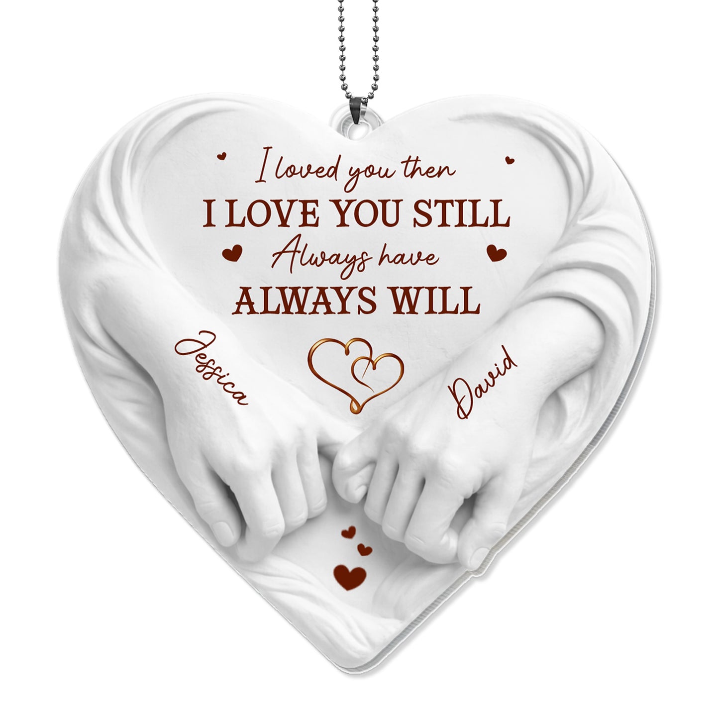 I Loved You Then I Love You Still Holding Hands Heart