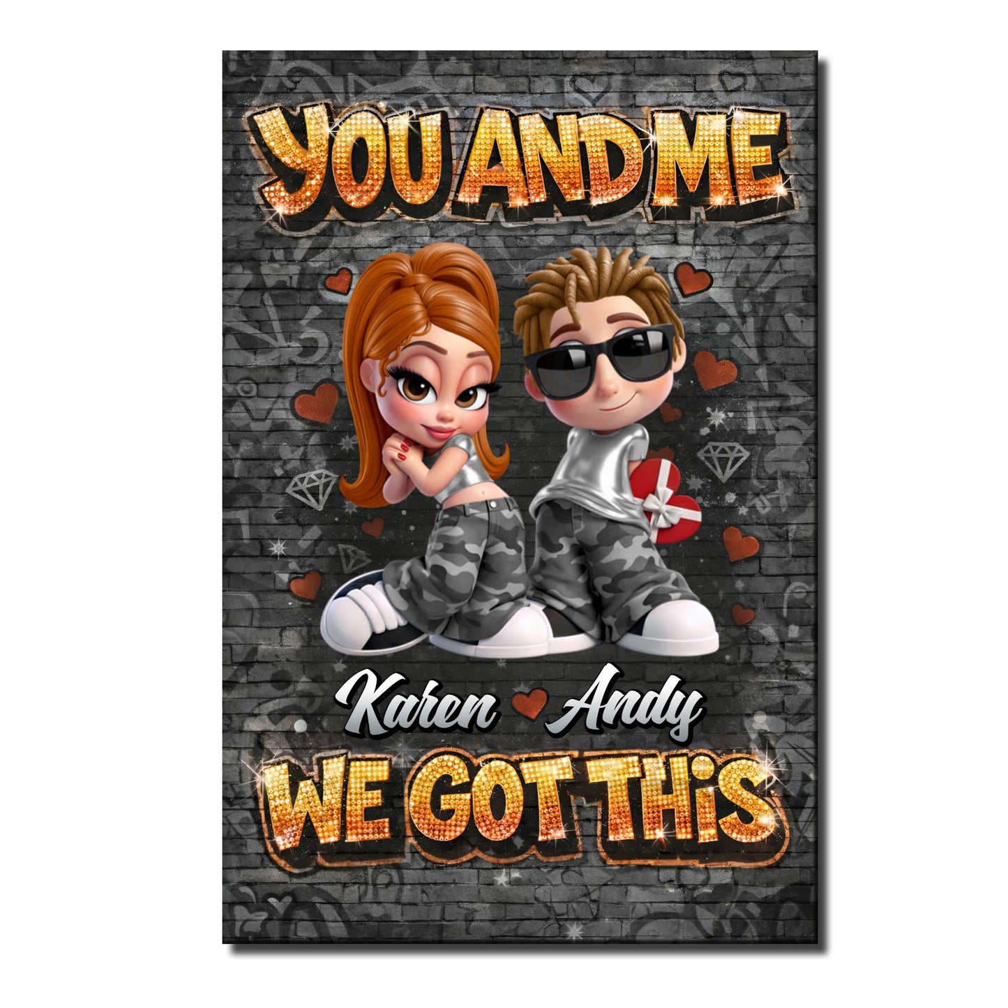 You And Me We Got This With Couple And Hearts