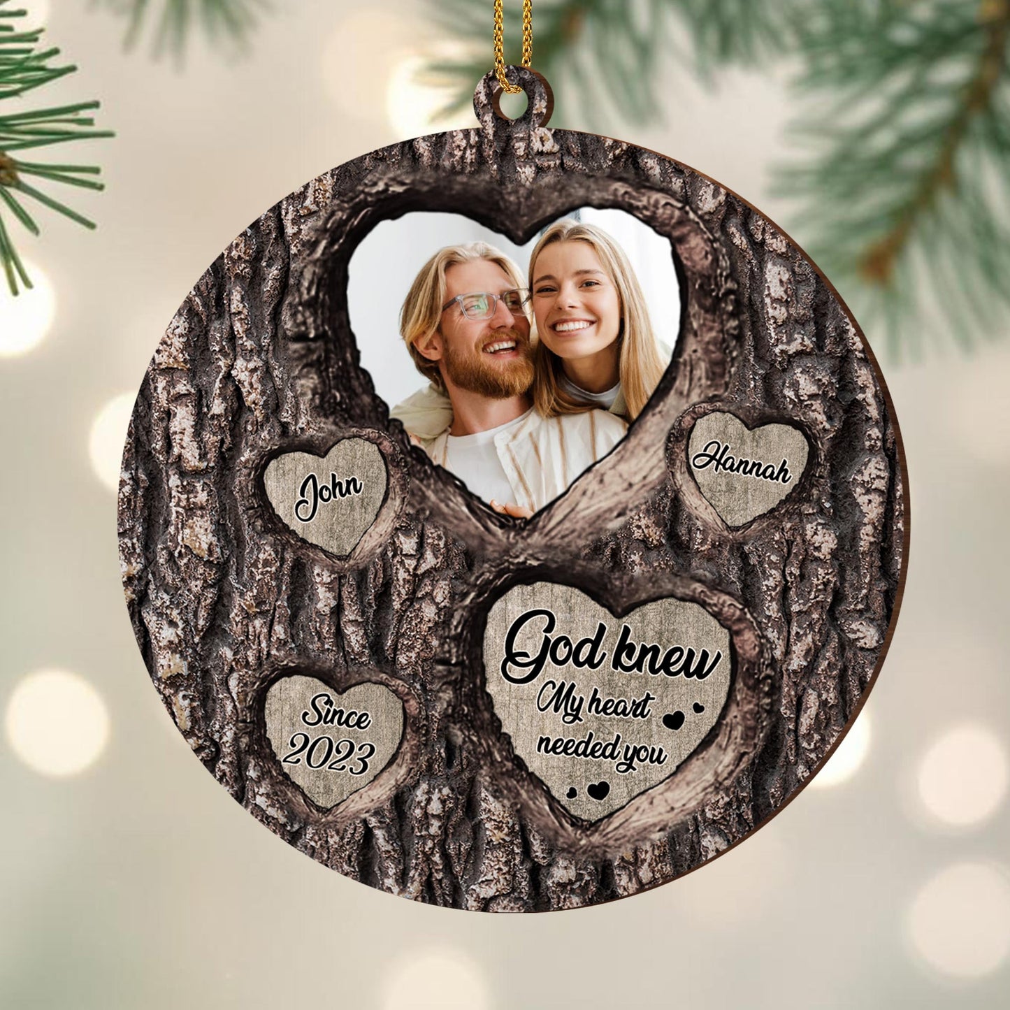 God Knew My Heart Needed You Heart-Shaped Custom Ornament