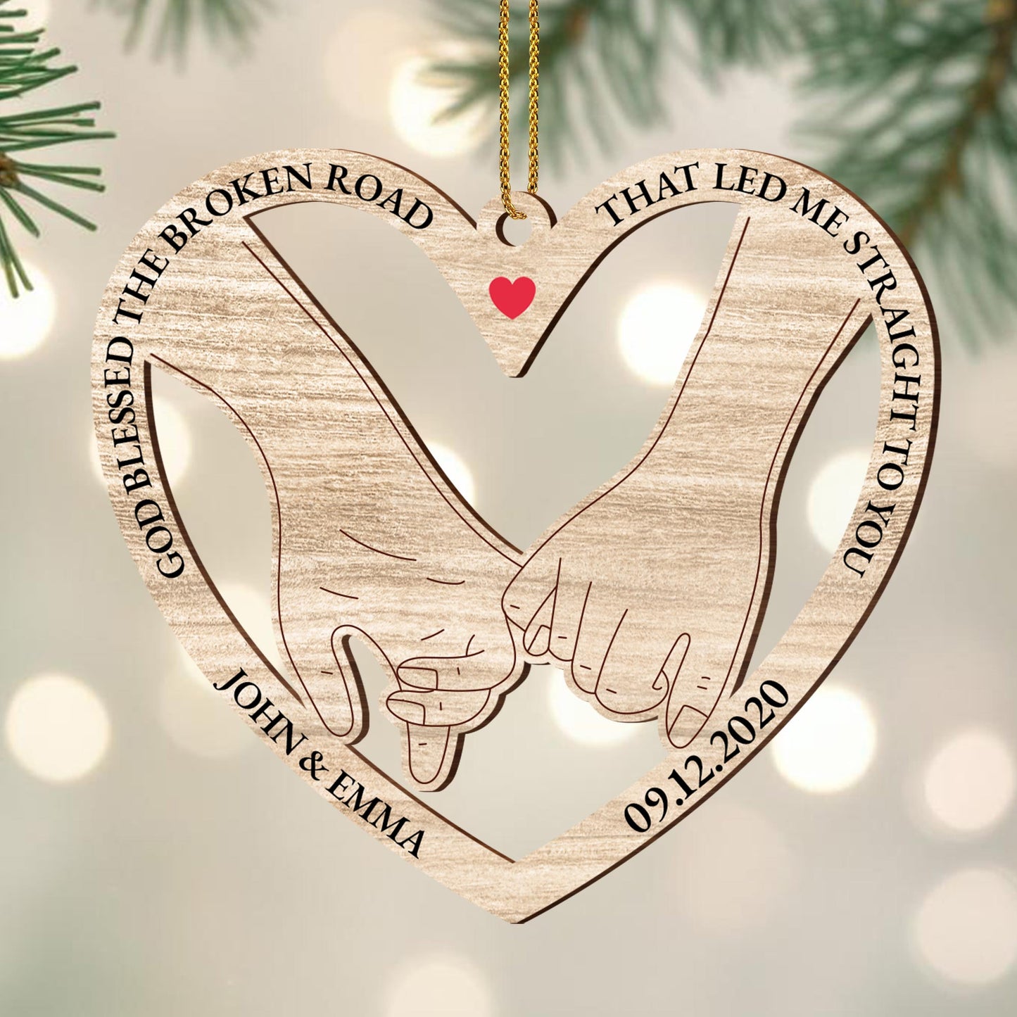 God Blessed The Broken Road That Led Me Straight To You Ornament
