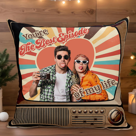 You're The Best Episode Of My Life Retro Radio Pillow