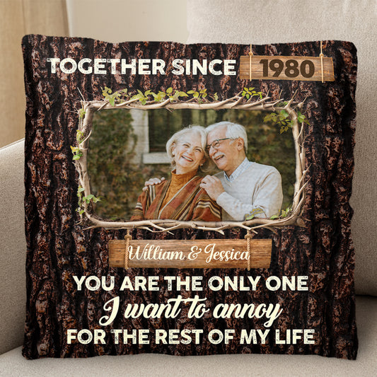 Together Since, Annoy For A Lifetime