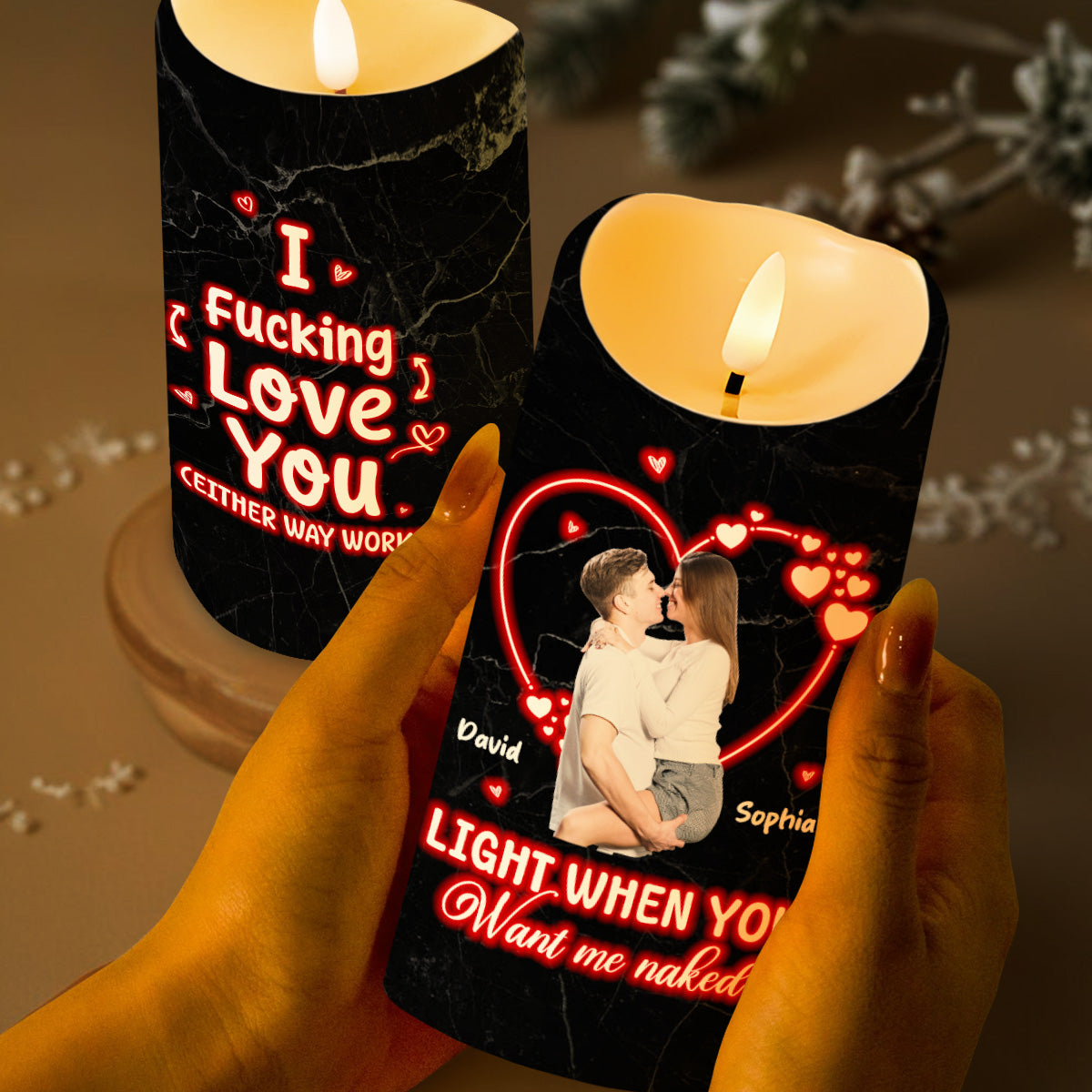 I Love You Either Way Works Light When You Want Me Naked