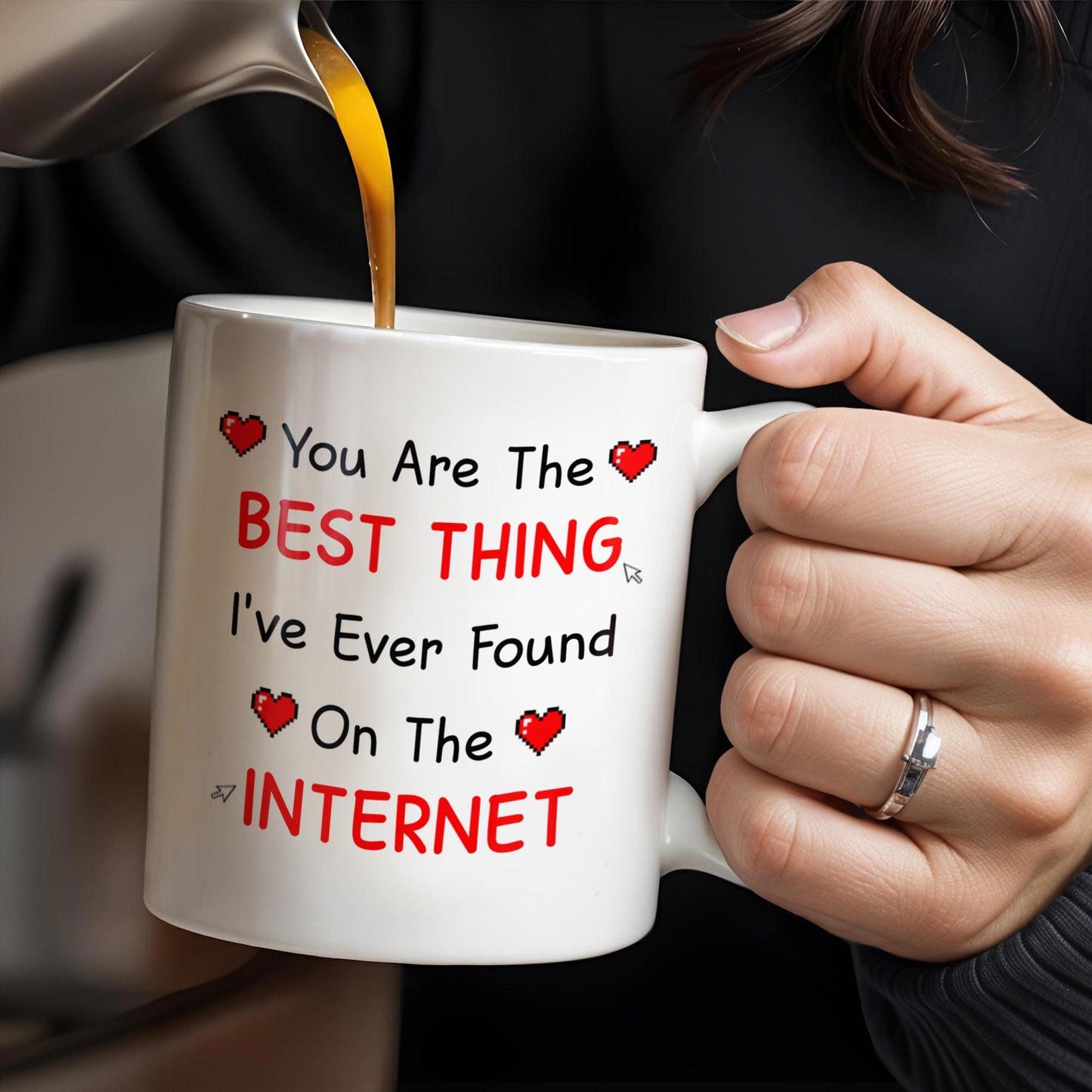 You Are The Best Thing I've Ever Found On The Internet