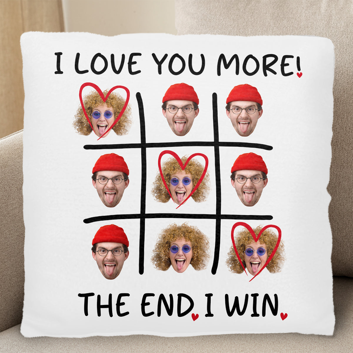 I Love You More The End I Win Tic-Tac-Toe Hearts Pillow