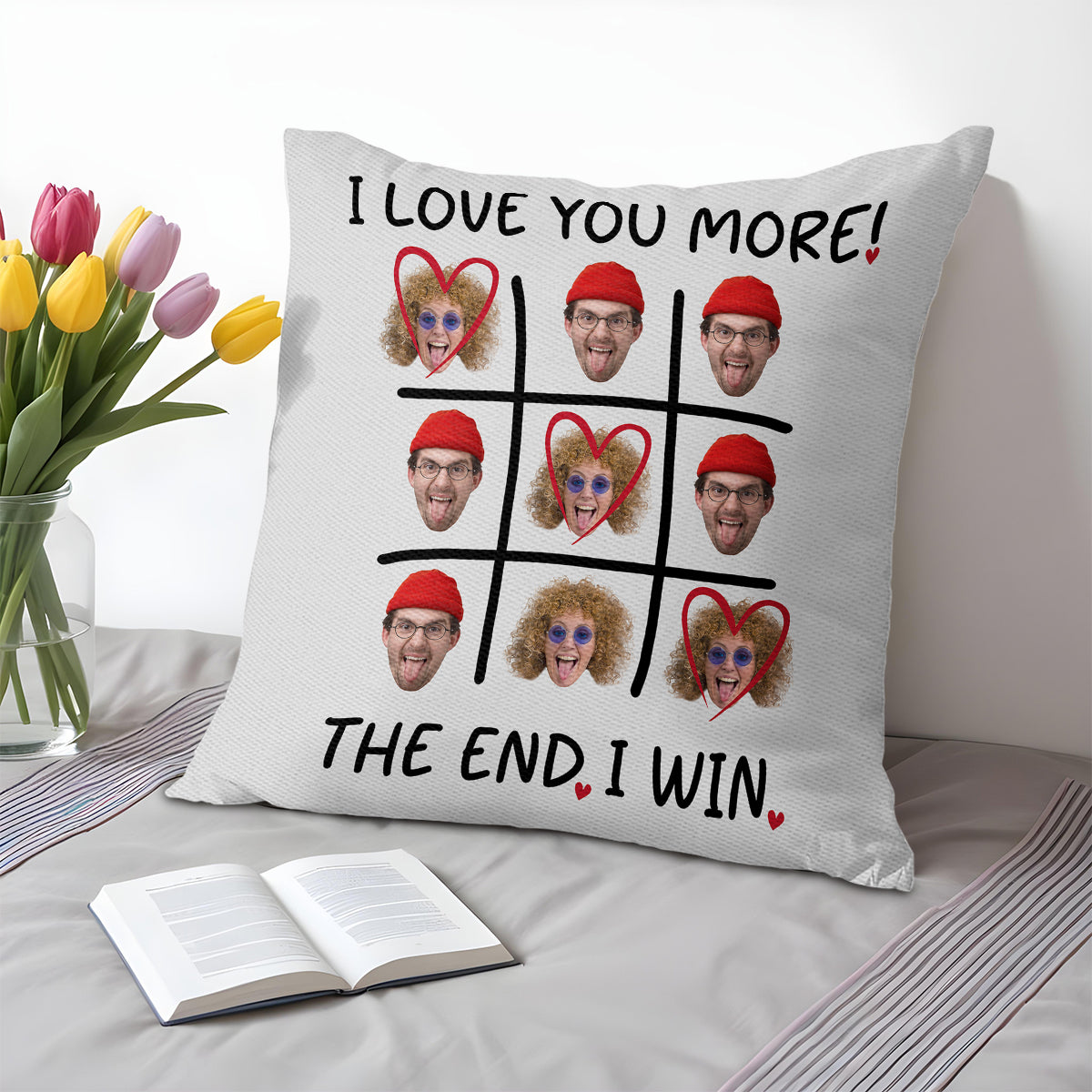I Love You More The End I Win Tic-Tac-Toe Hearts Pillow