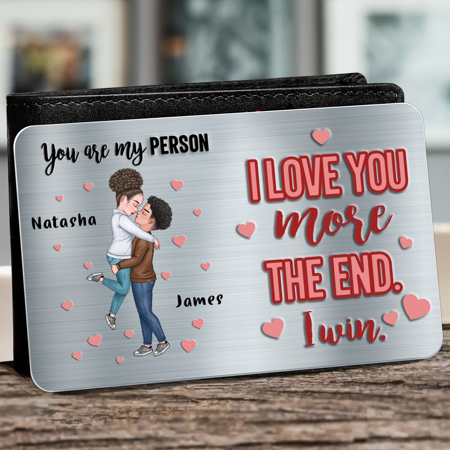 I Love You More The End Romantic Couple Design - Personalized Aluminum Wallet Card - CPL251_ALCA