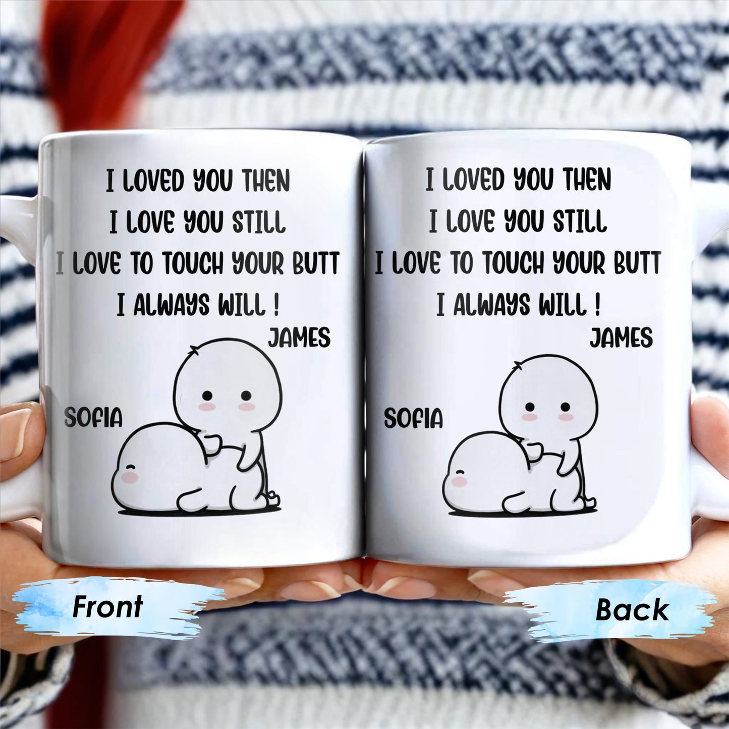 I Loved You Then, I Love You Still, Love To Touch Your Butt