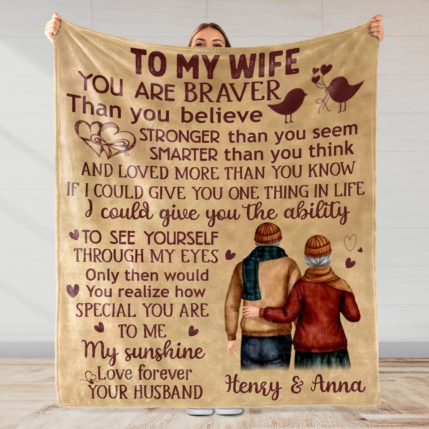 To My Wife, Braver Than You Believe, Stronger, Smarter