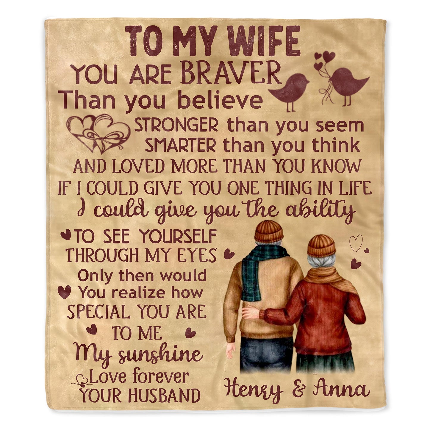 To My Wife, Braver Than You Believe, Stronger, Smarter