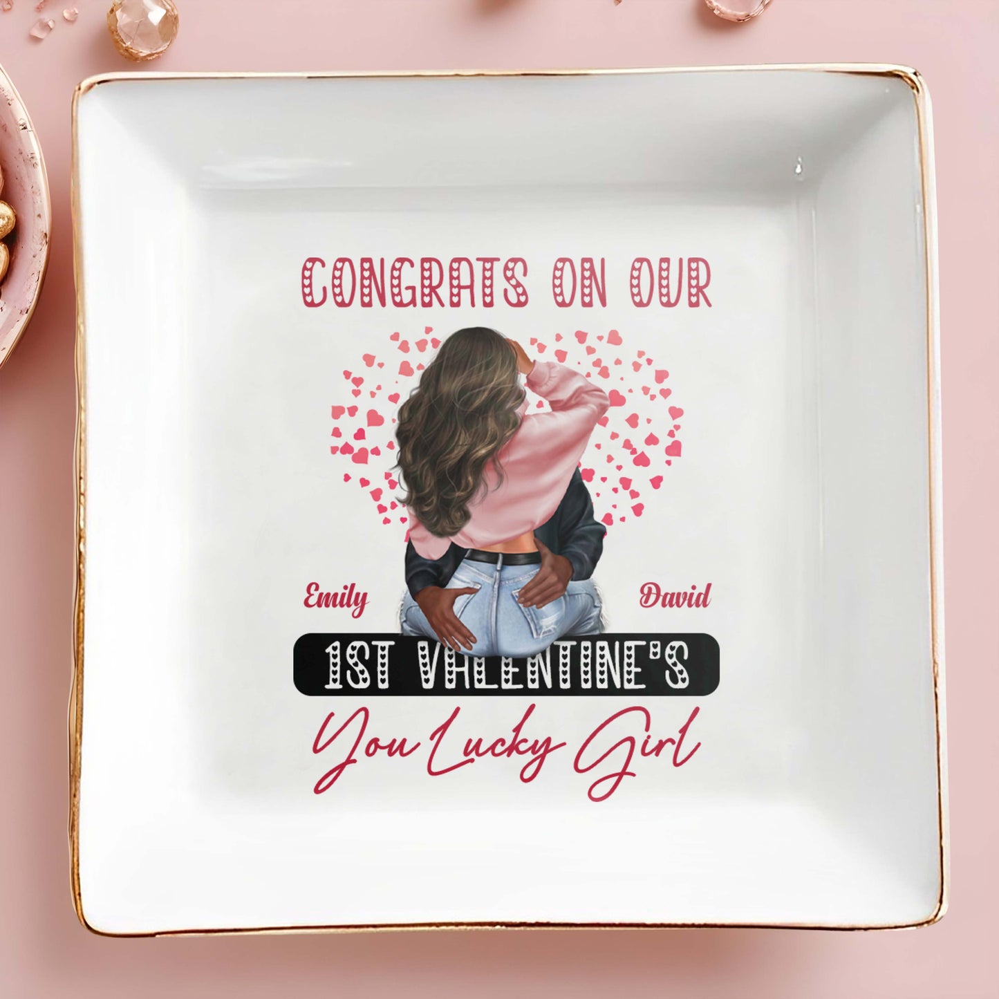 Congrats On Our 1st Valentine's You Lucky Girl With Hearts