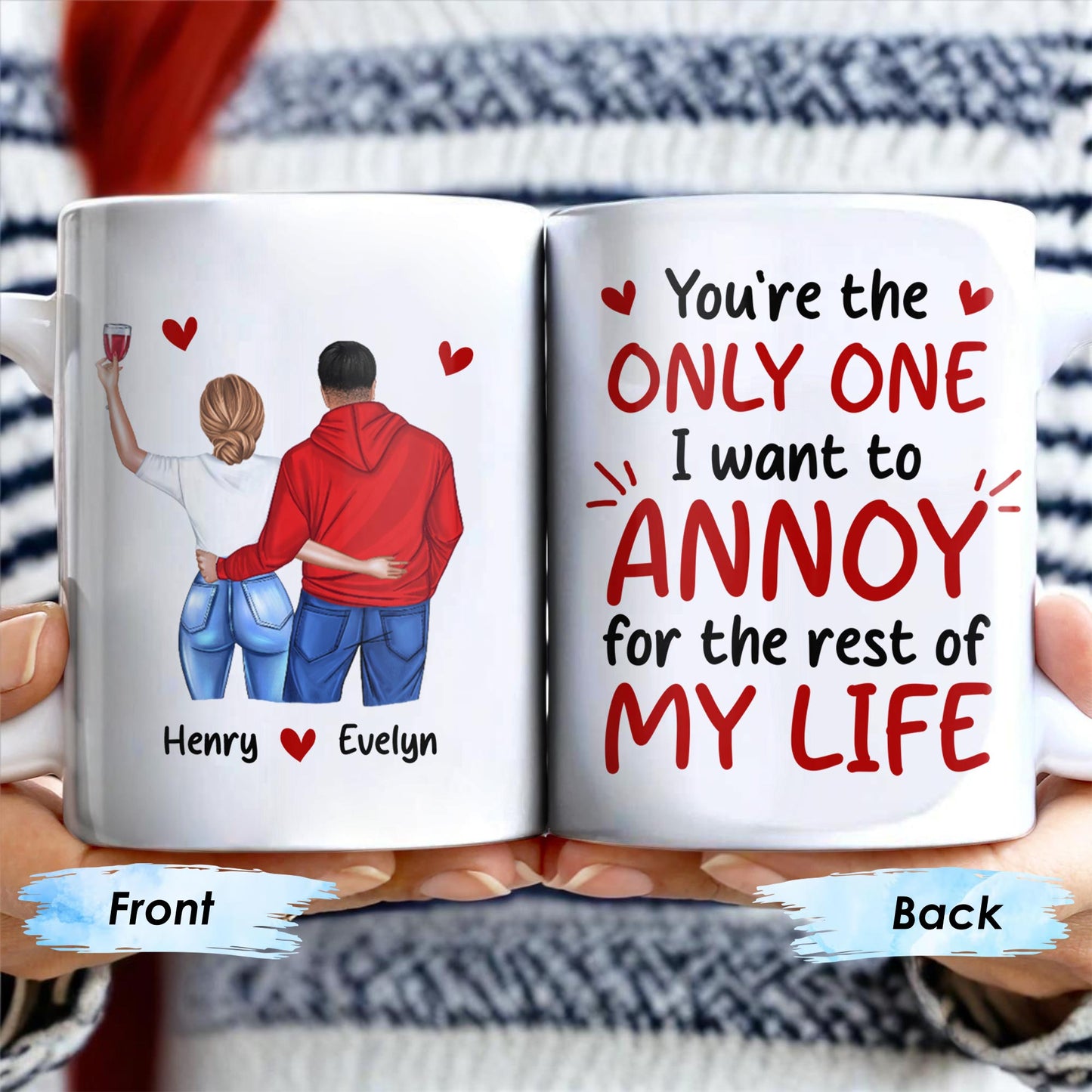 You're the Only One I Want to Annoy, Couple Love Mug