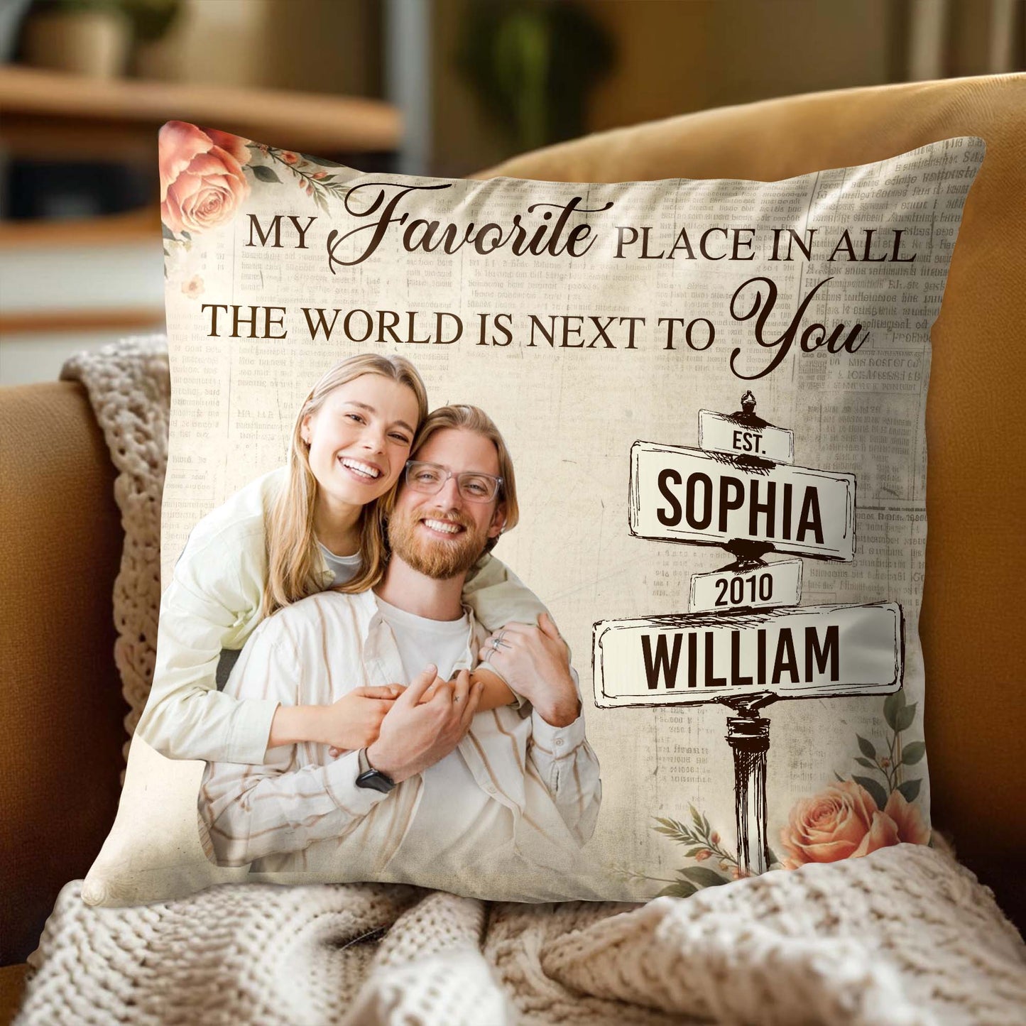 Favorite Place Next To You Pillow With Roses