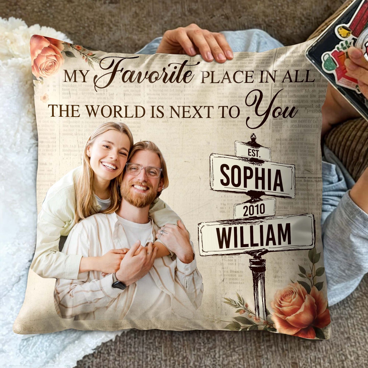 Favorite Place Next To You Pillow With Roses