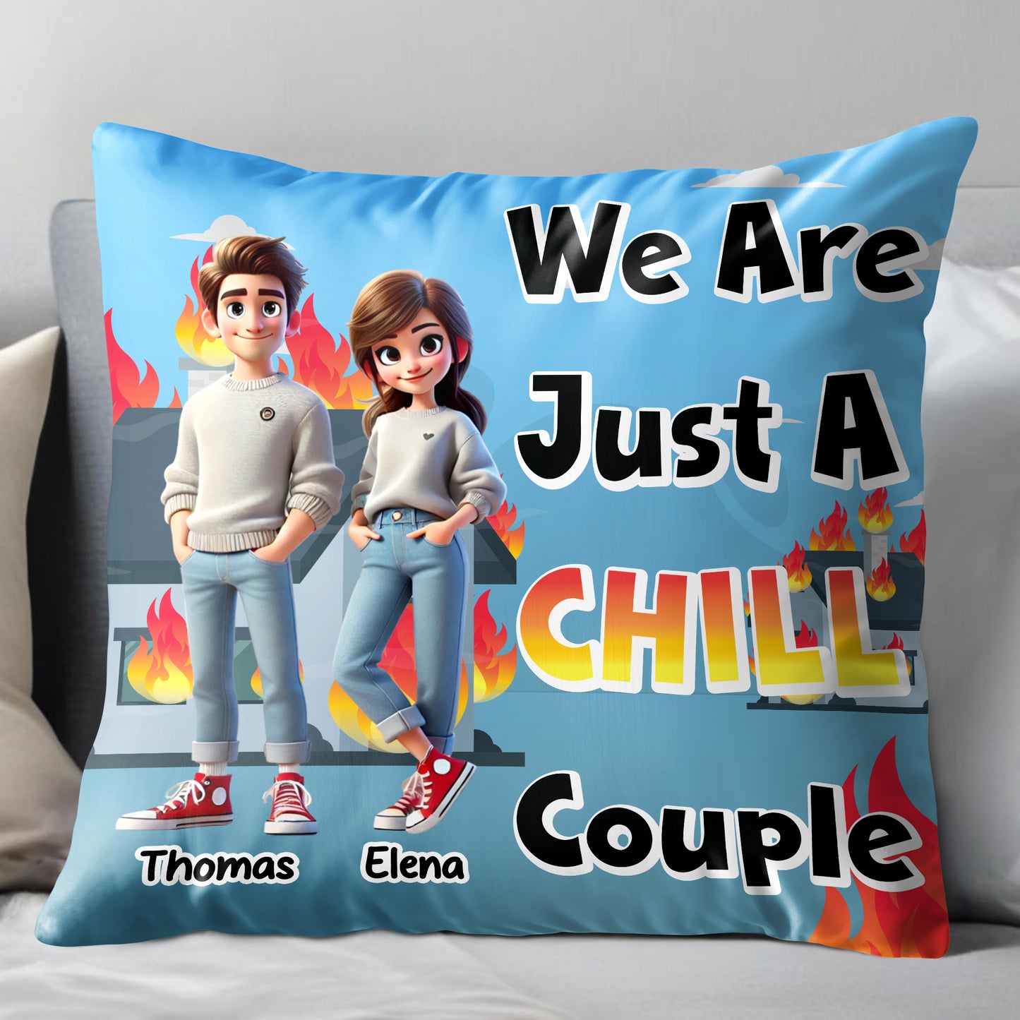 We Are Just A Chill Couple Pillow With Flames Design