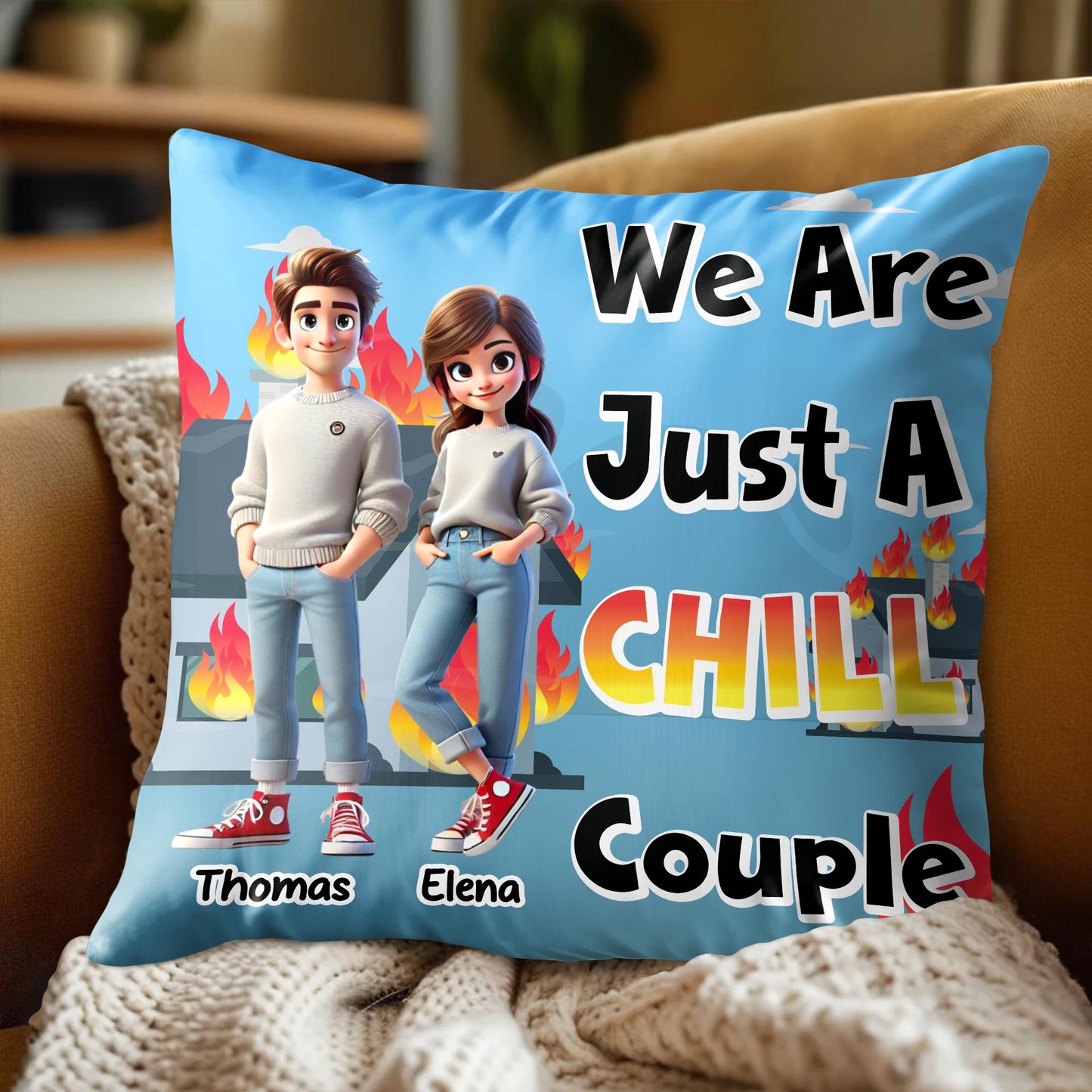 We Are Just A Chill Couple Pillow With Flames Design
