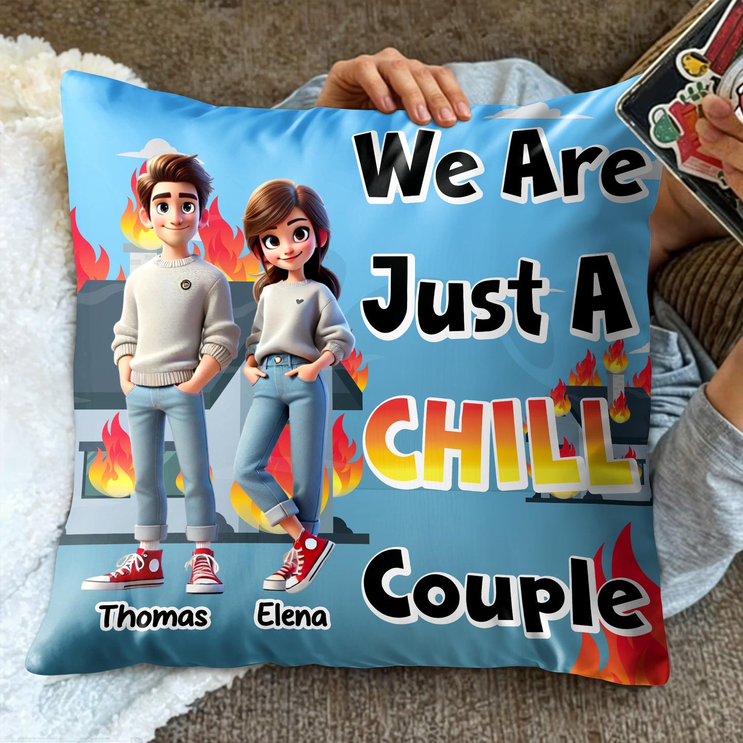 We Are Just A Chill Couple Pillow With Flames Design