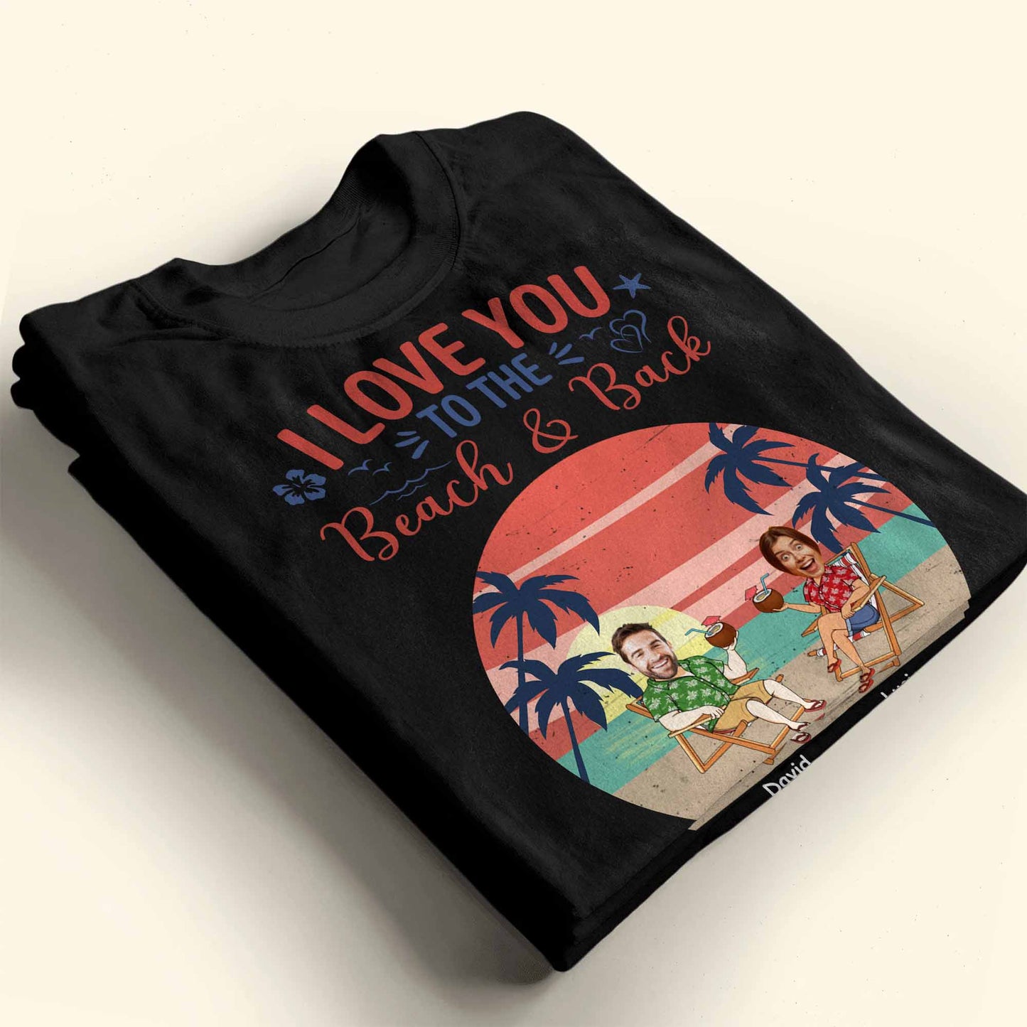 I Love You To The Beach & Back, Beach And Palm Trees