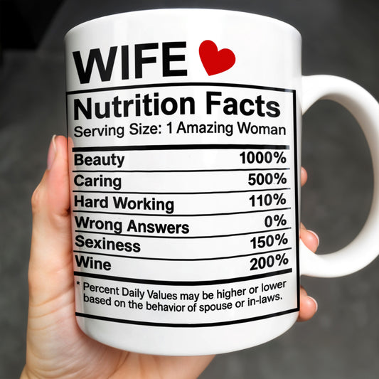 Wife Nutrition Facts Serving Size: 1 Amazing Woman, Nutrition Facts Label
