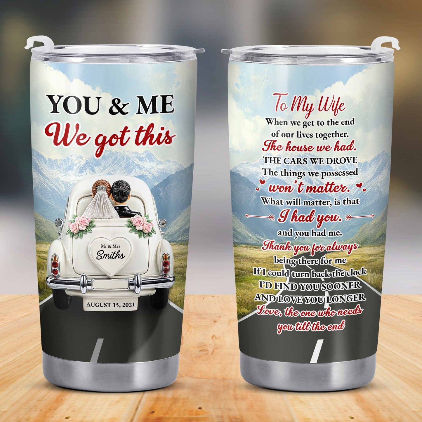 Toi et moi, on a ça, pour ma femme, voiture vintage et paysage de montagne - Gobelet personnalisé en acier inoxydable 20 oz 30 oz - CPL382_TB