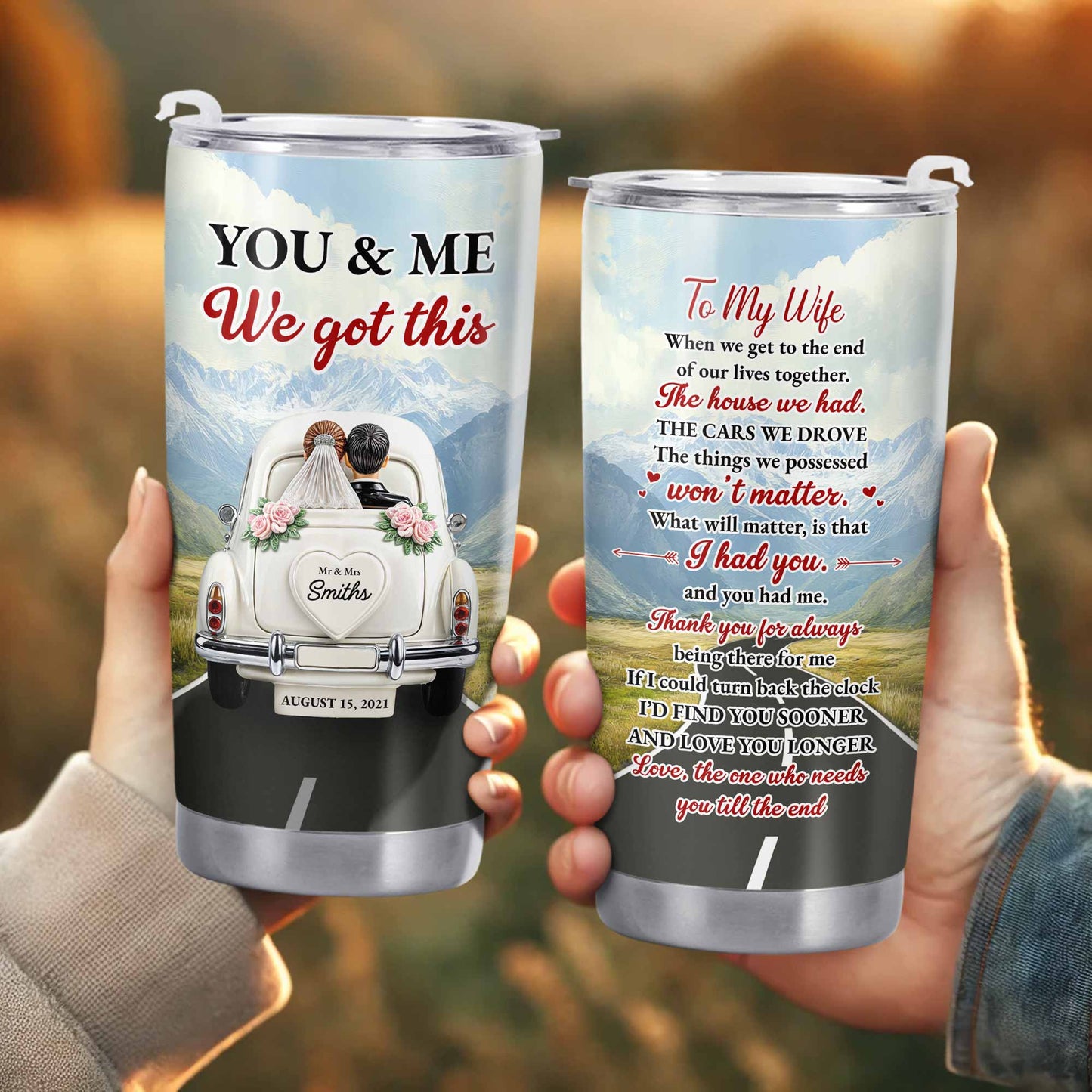 Toi et moi, on a ça, pour ma femme, voiture vintage et paysage de montagne - Gobelet personnalisé en acier inoxydable 20 oz 30 oz - CPL382_TB