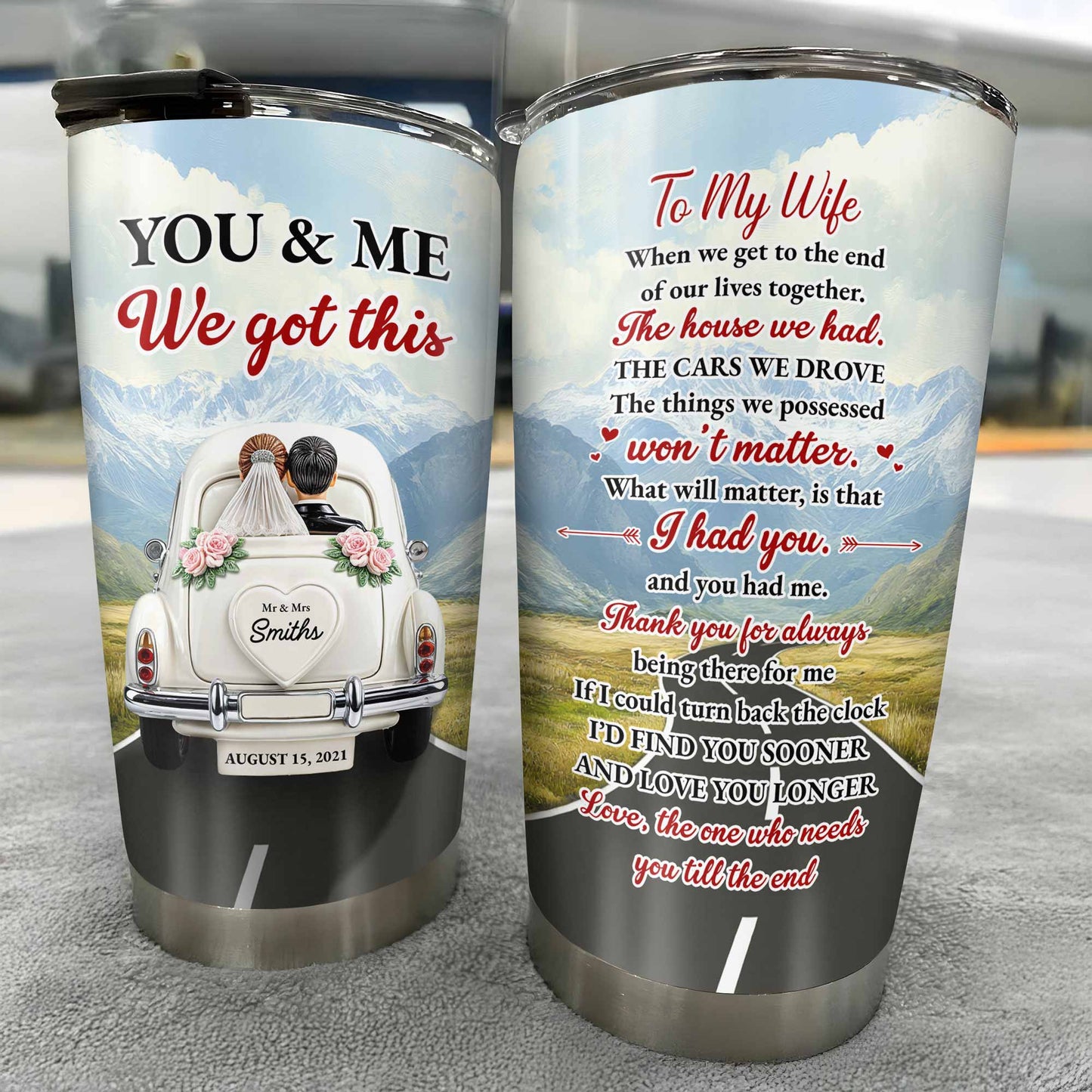 Toi et moi, on a ça, pour ma femme, voiture vintage et paysage de montagne - Gobelet personnalisé en acier inoxydable 20 oz 30 oz - CPL382_TB