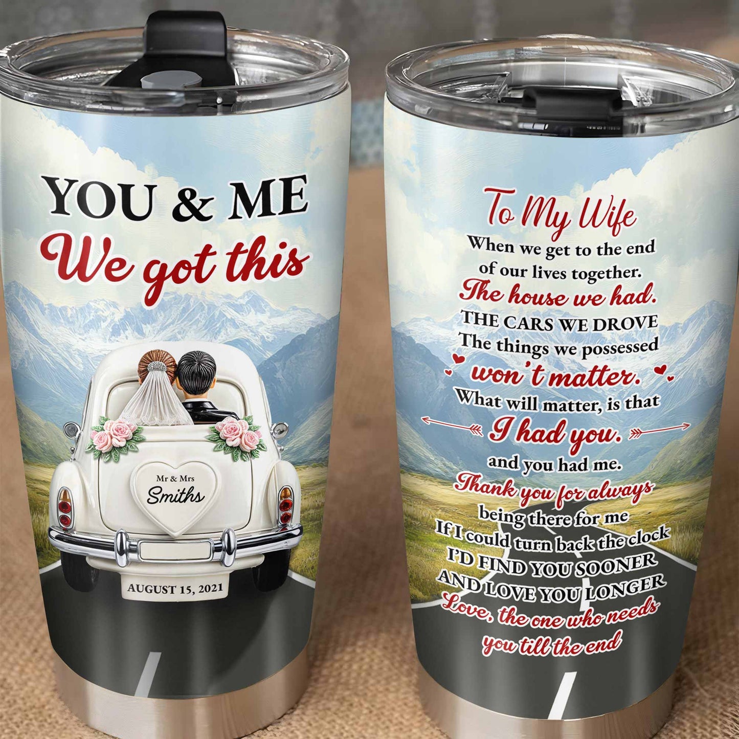 Toi et moi, on a ça, pour ma femme, voiture vintage et paysage de montagne - Gobelet personnalisé en acier inoxydable 20 oz 30 oz - CPL382_TB