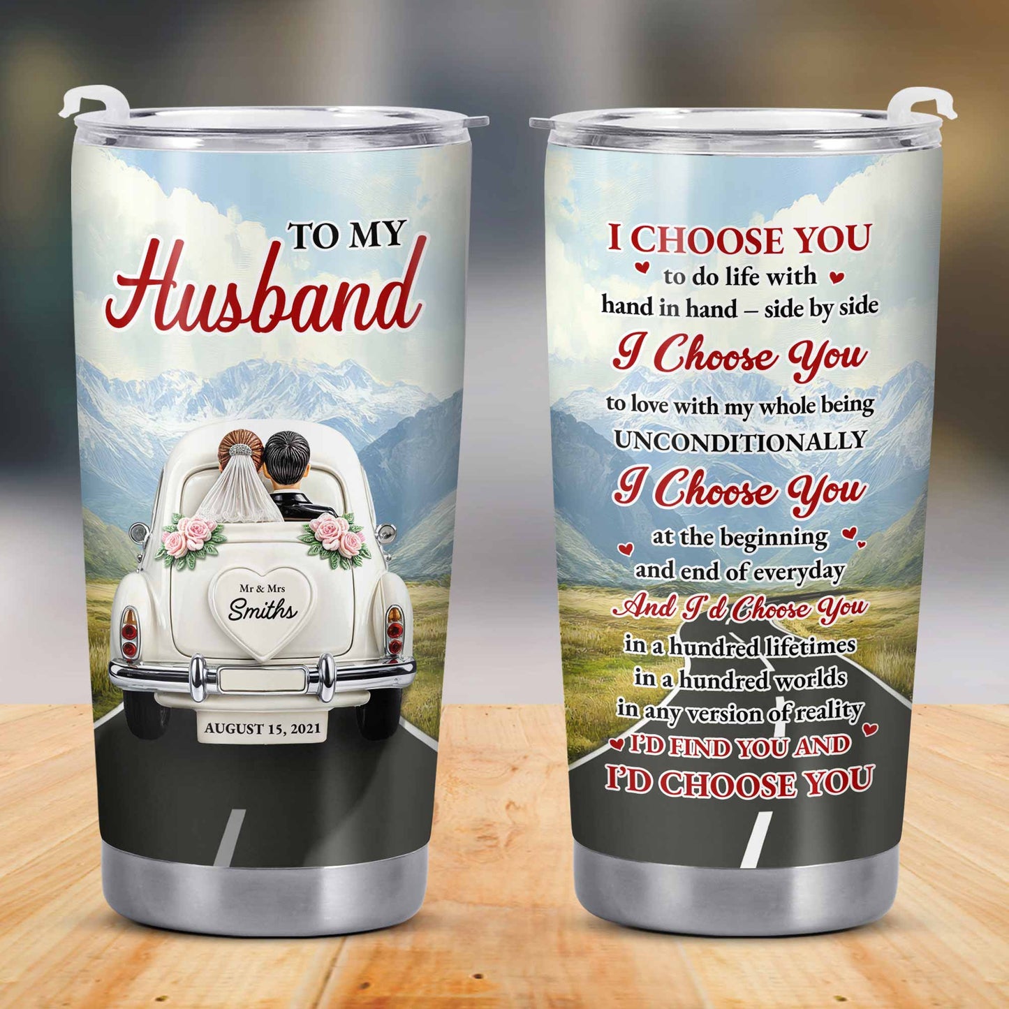 To My Husband, I Choose You, Vintage Car and Mountains - Personalized Custom Stainless Steel Tumbler 20oz 30oz - CPL383_TB