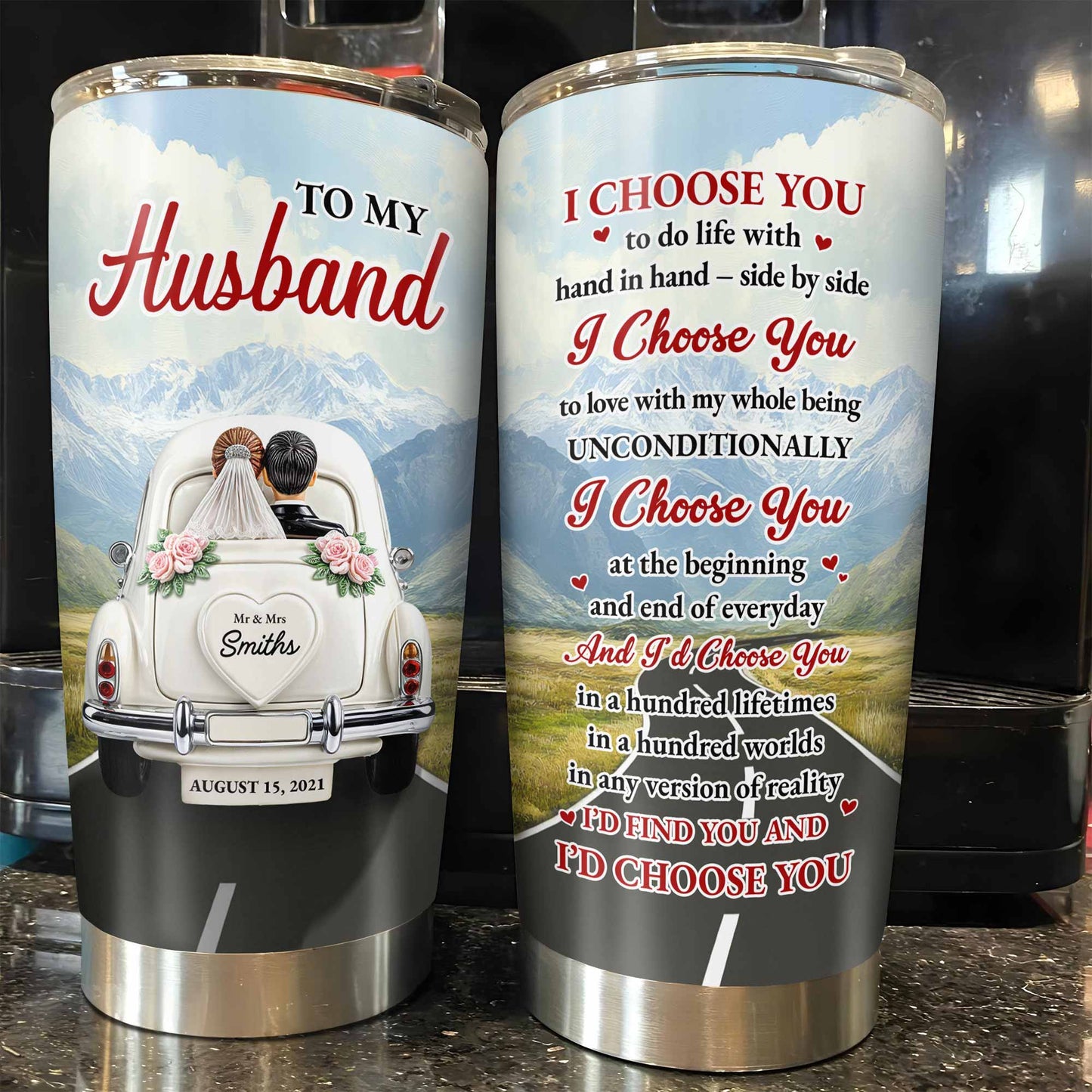 To My Husband, I Choose You, Vintage Car and Mountains - Personalized Custom Stainless Steel Tumbler 20oz 30oz - CPL383_TB