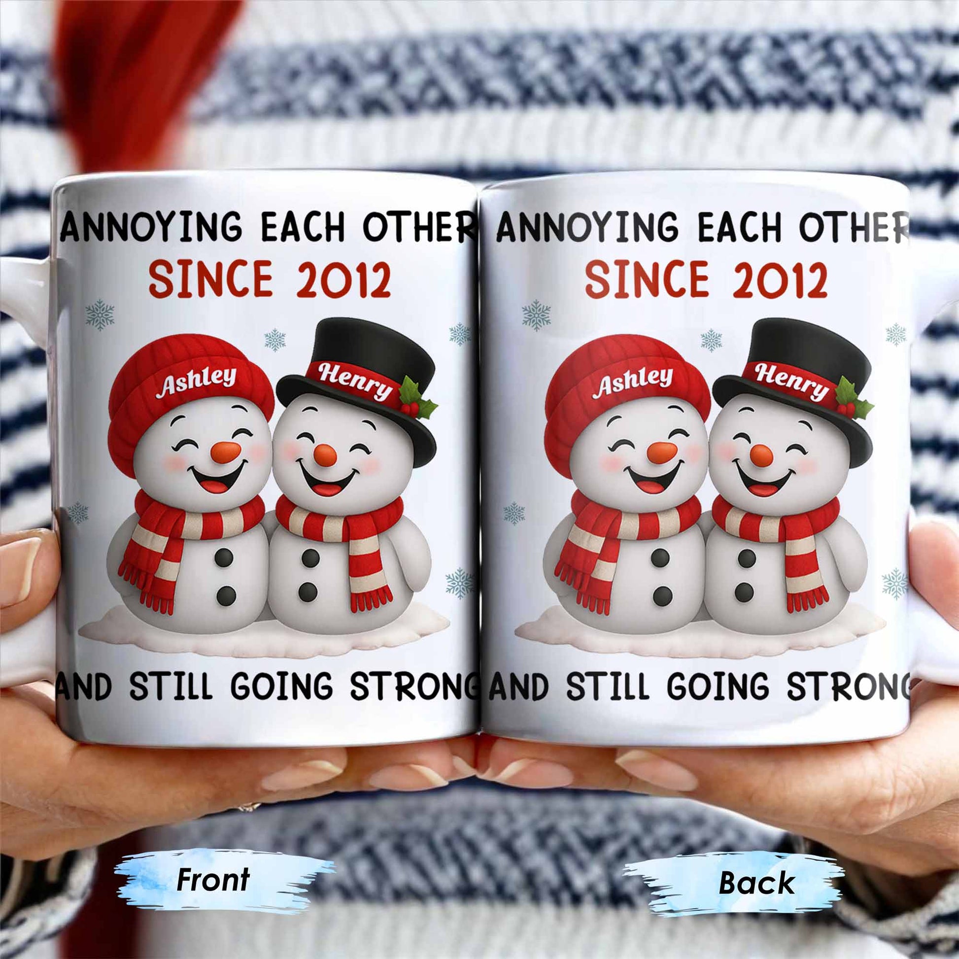 Annoying Each Other Since, Snowmen Design