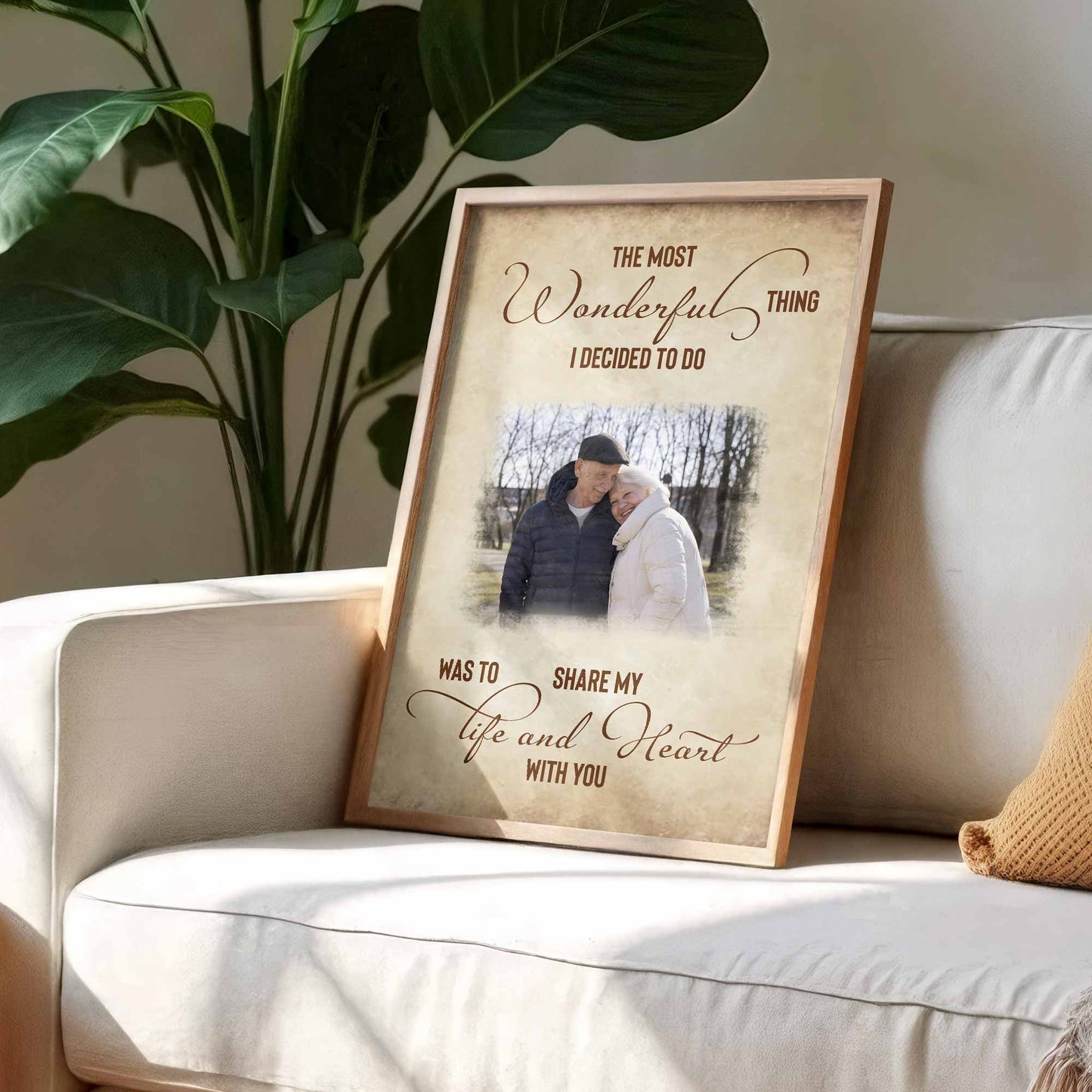 The Most Wonderful Thing Was To Share My Life And Heart