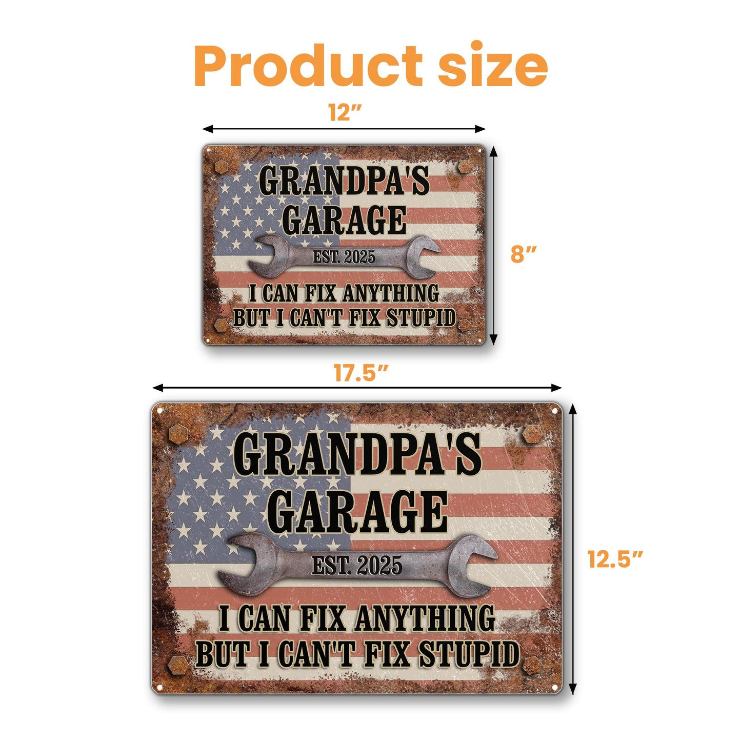Grandpa's Garage, I Can Fix Anything But I Can't Fix Stupid, Wrench and American Flag