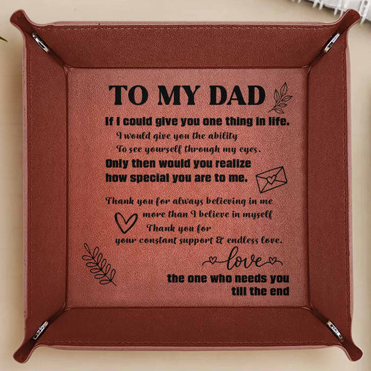 TO MY DAD If I Could Give You One Thing In Life, Leaves and Hearts