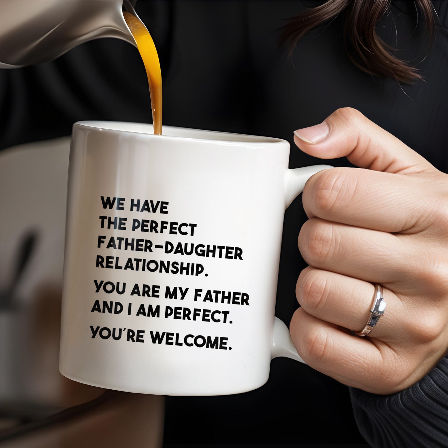 NOUS AVONS LA RELATION PÈRE-FILLE PARFAITE - Tasse à café personnalisée - DAD020_MG