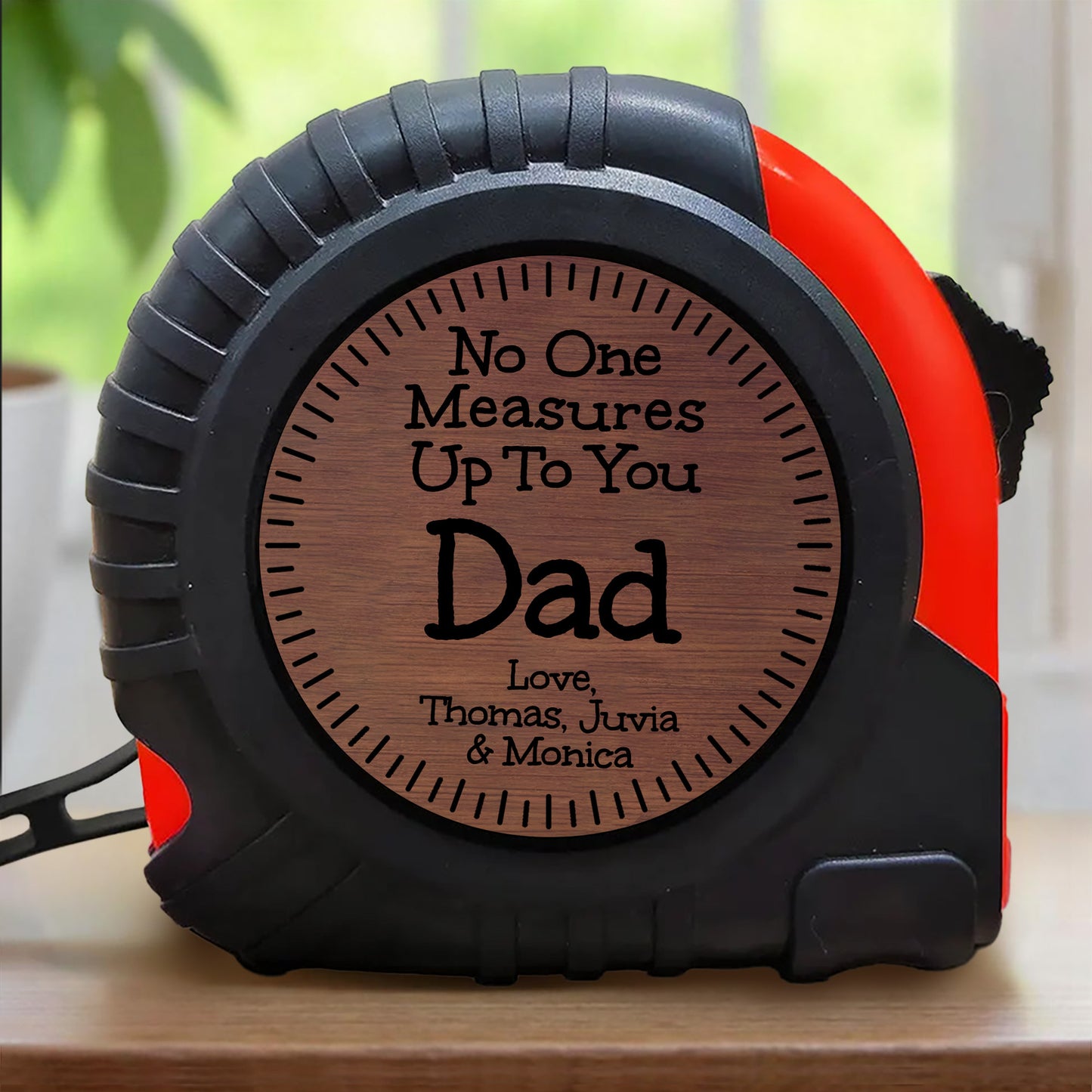 No One Measures Up To You Tape Measure