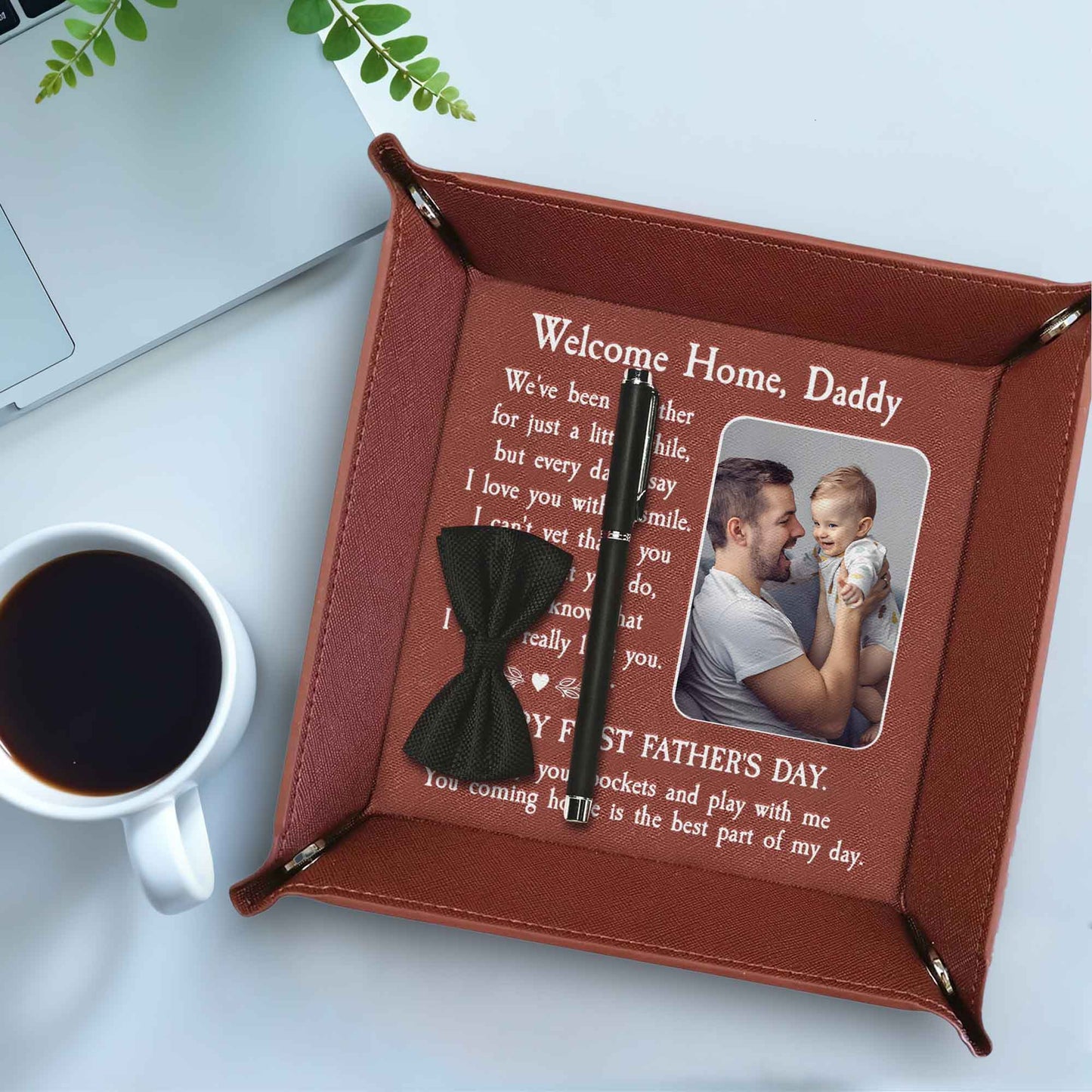 Welcome Home Daddy, Happy First Father's Day